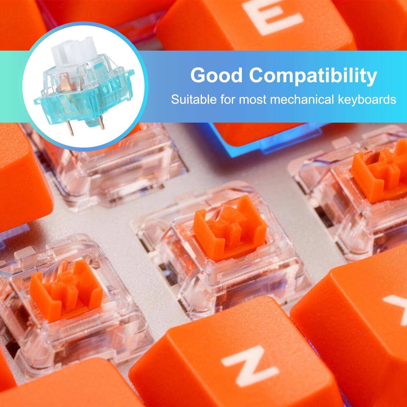 Good Compatibility  
Suitable for most mechanical keyboards