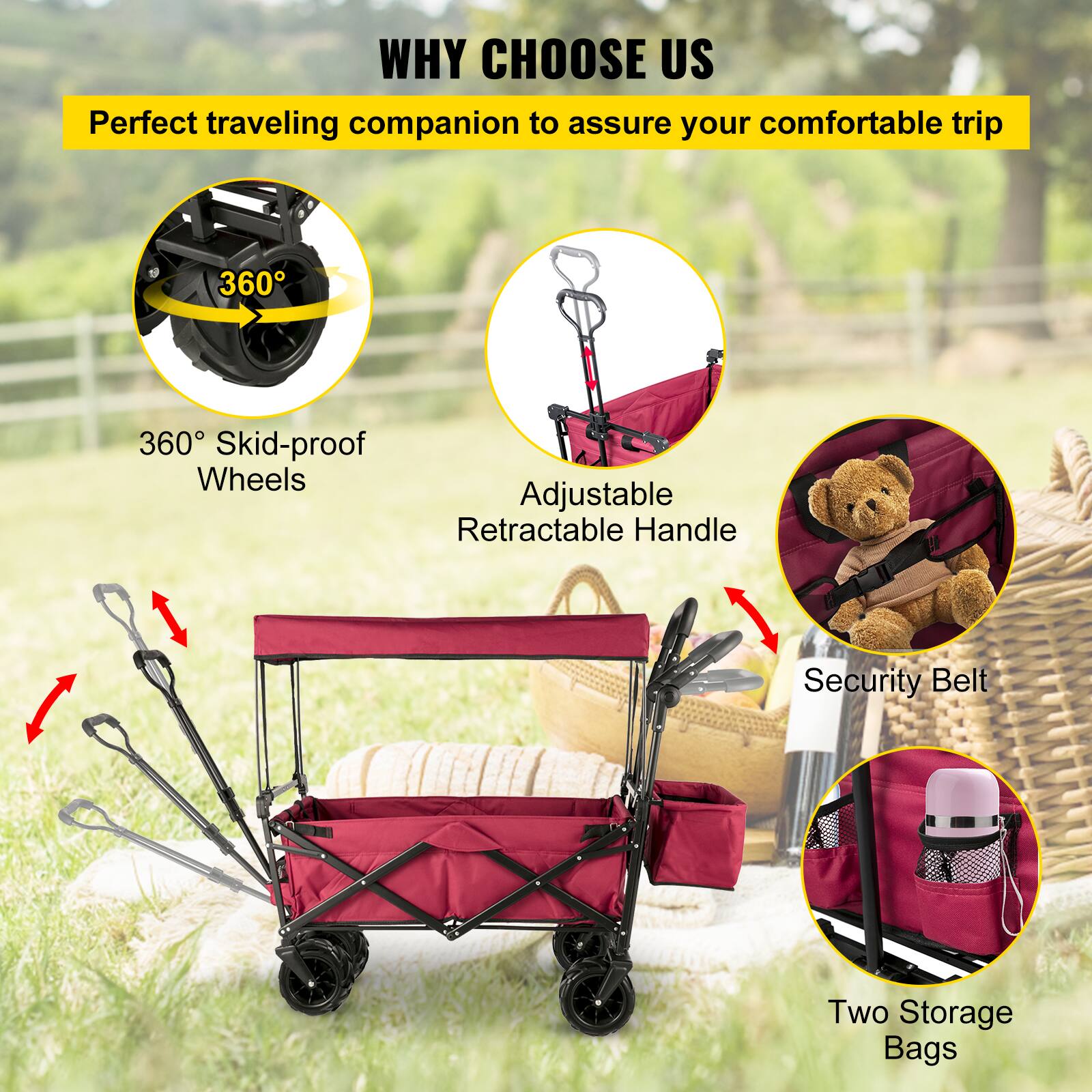 WHY CHOOSE US

Perfect traveling companion to assure your comfortable trip

- 360° Skid-proof Wheels
- Adjustable Retractable Handle
- Security Belt
- Two Storage Bags