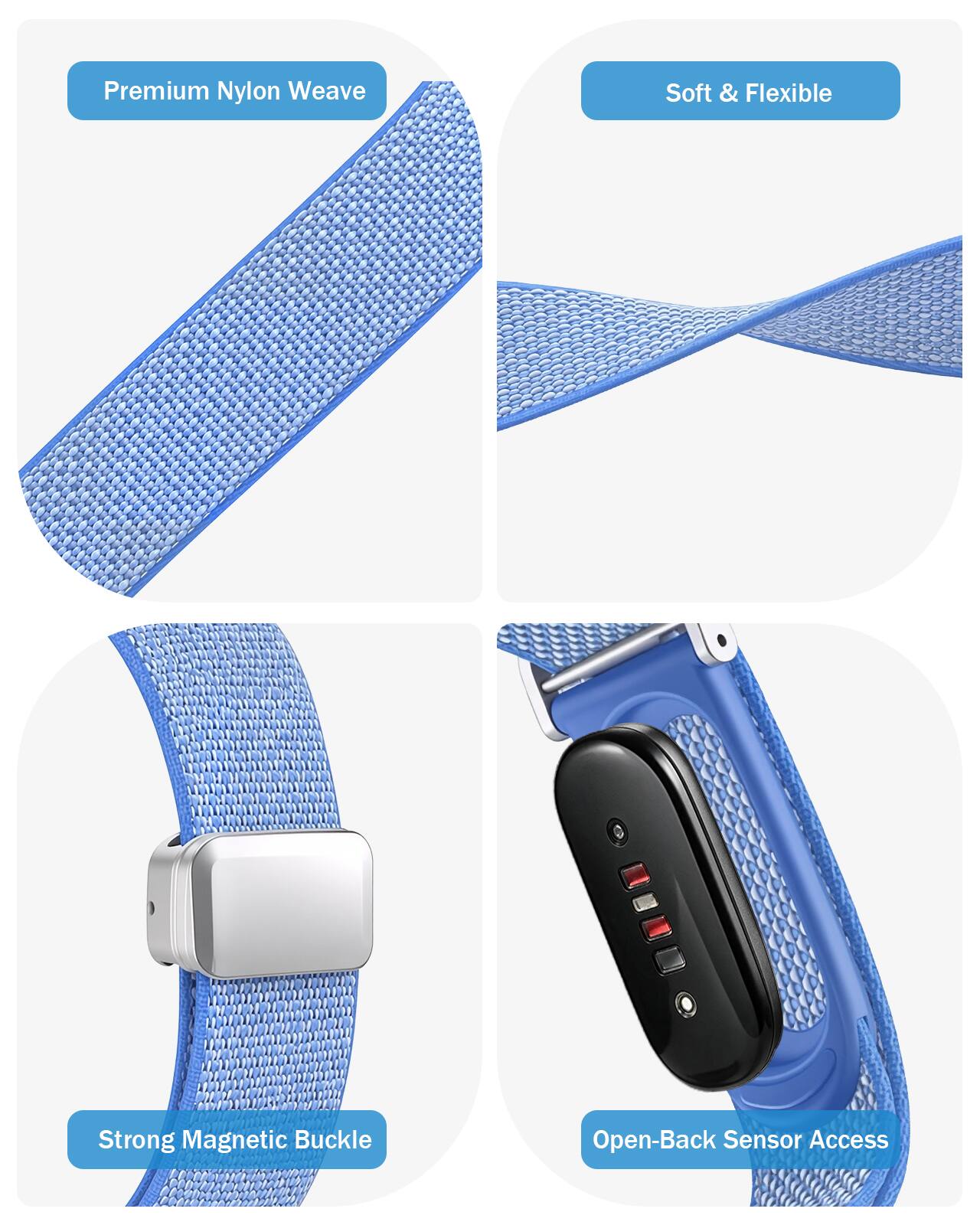 Premium Nylon Weave  
Soft & Flexible  
Strong Magnetic Buckle  
Open-Back Sensor Access