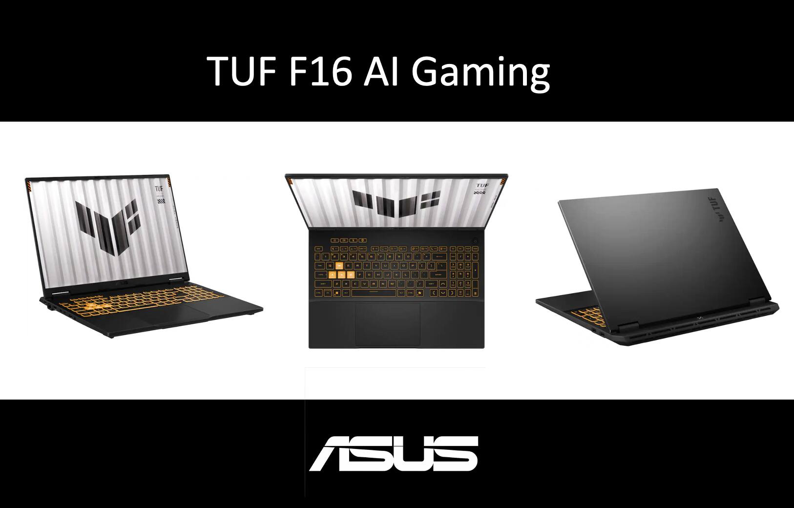 TUF F16 AI Gaming  
TUF  
ASUS