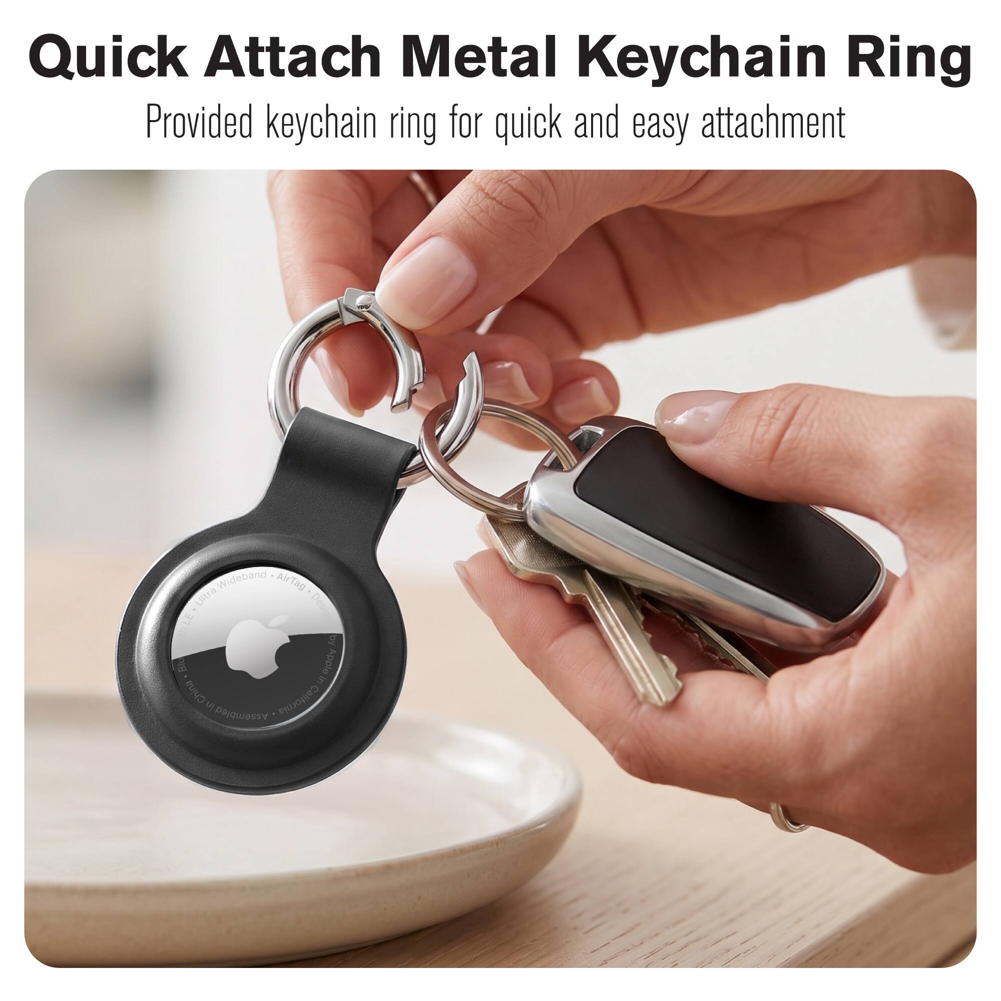 Quick Attach Metal Keychain Ring  
Provided keychain ring for quick and easy attachment