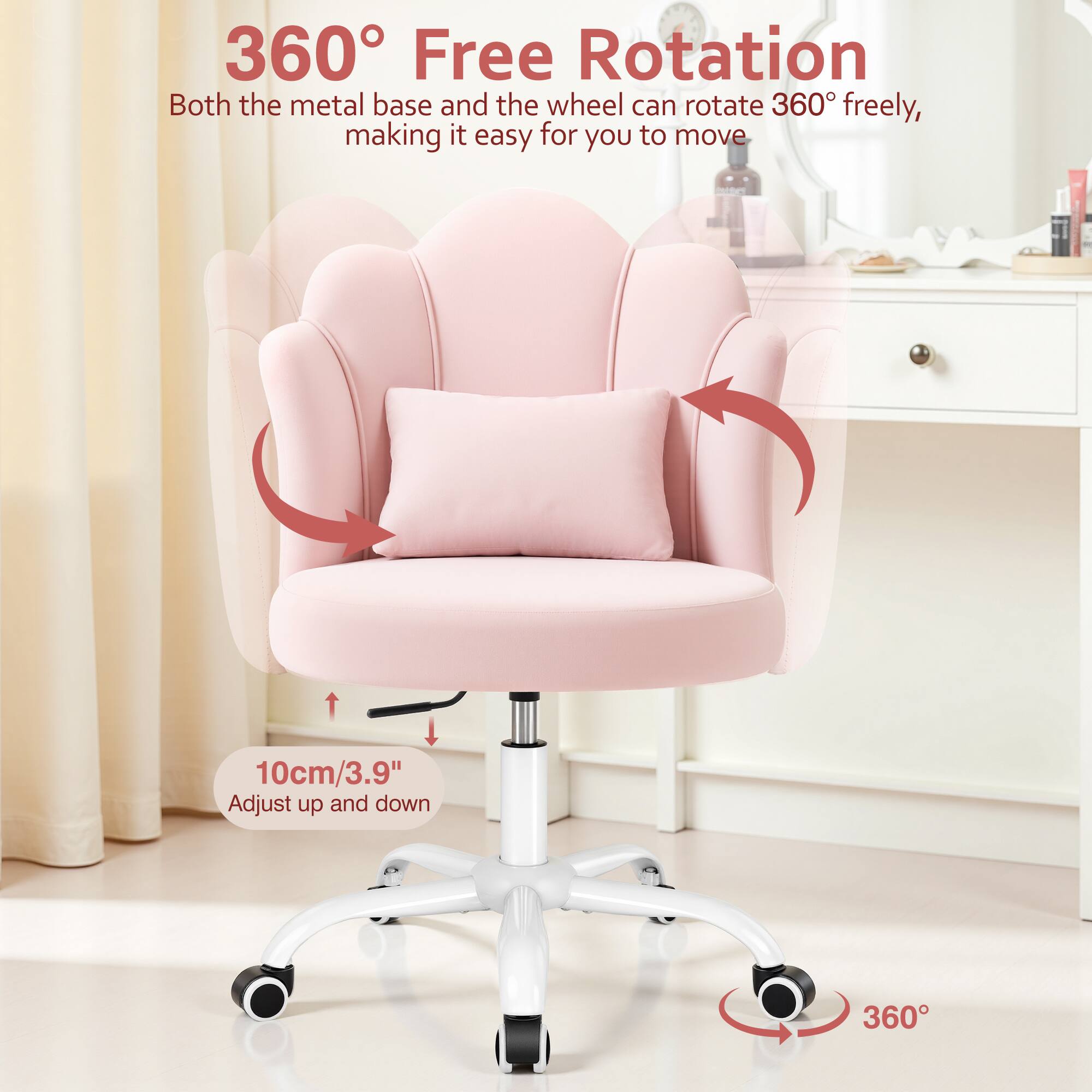 360° Free Rotation  
Both the metal base and the wheel can rotate 360° freely, making it easy for you to move.  

10cm/3.9"  
Adjust up and down