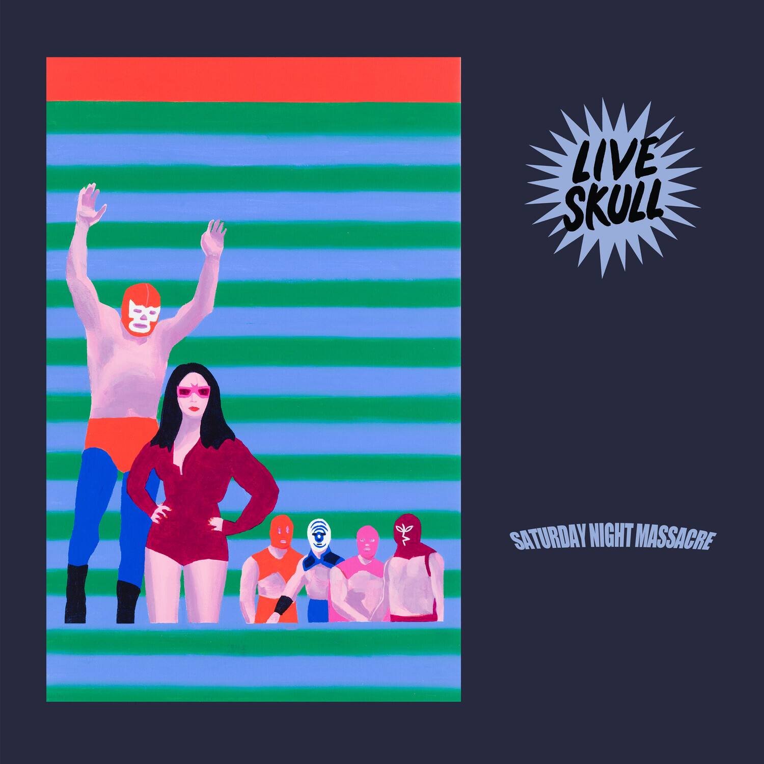 LIVE SKULL  
SATURDAY NIGHT MASSACRE