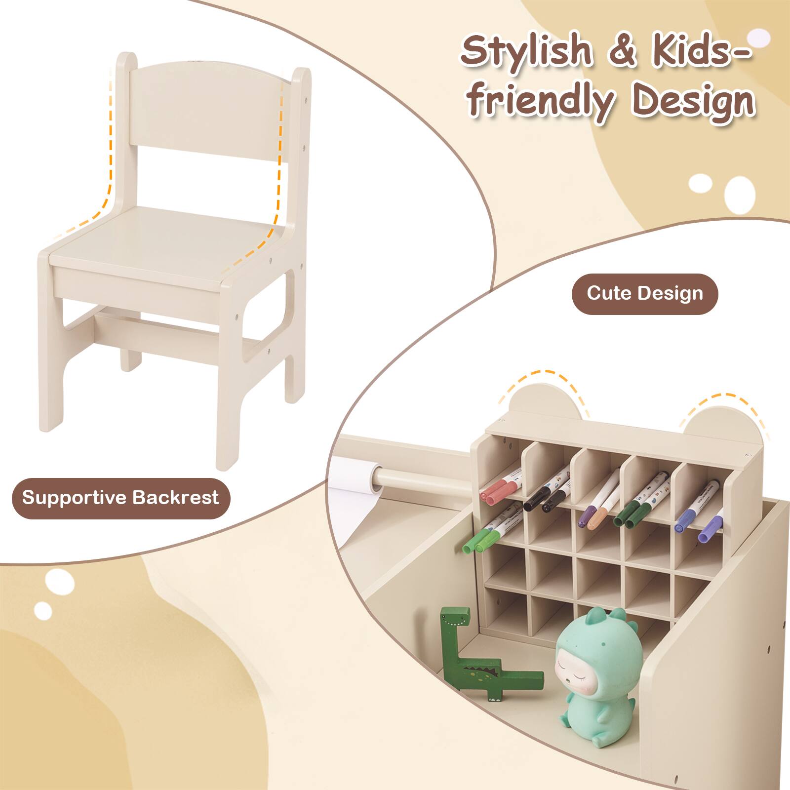 Stylish & Kids-friendly Design  
Cute Design  
Supportive Backrest