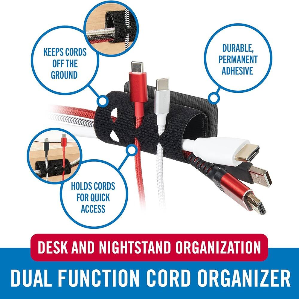 - Keeps cords off the ground
- Durable, permanent adhesive
- Holds cords for quick access
- Desk and nightstand organization
- Dual function cord organizer