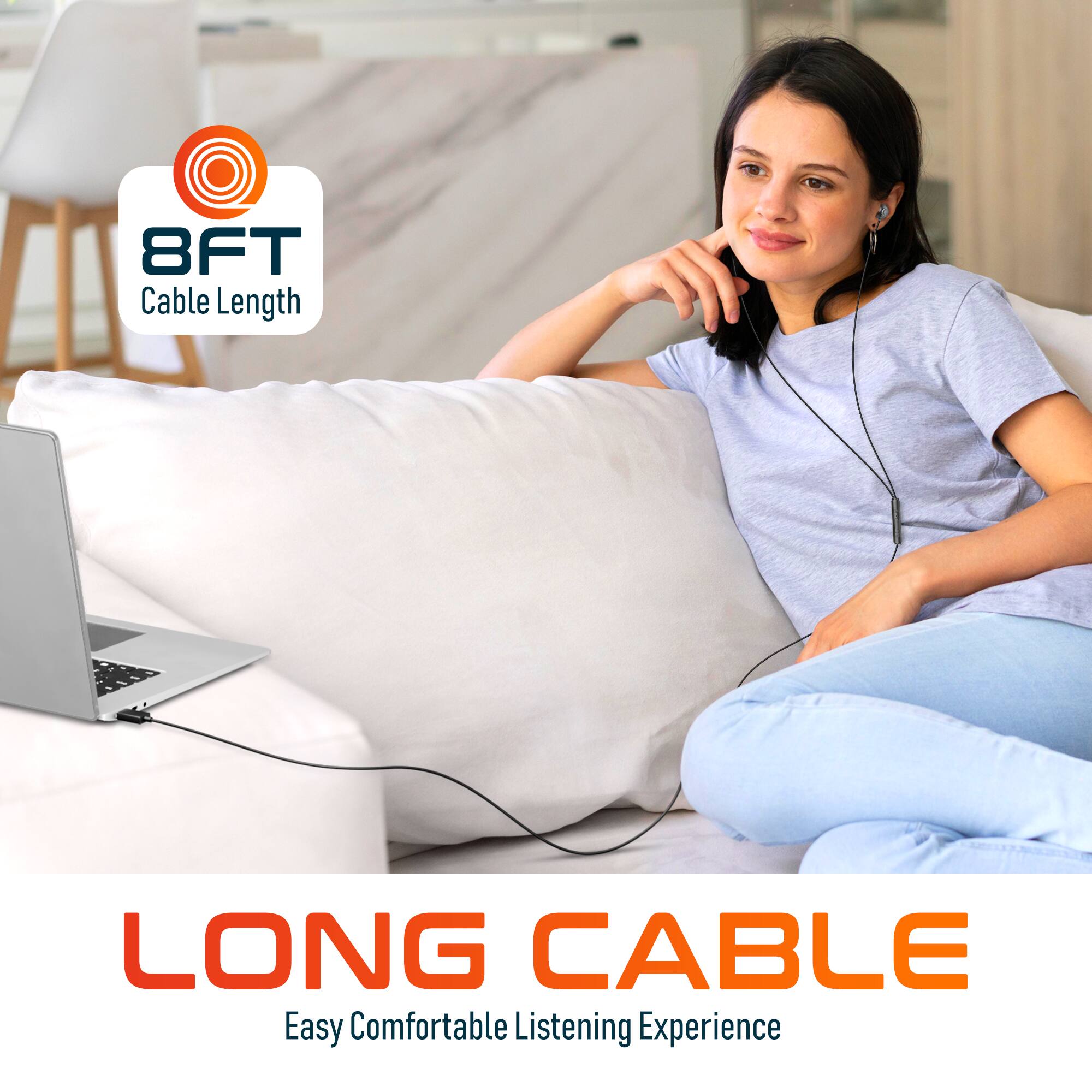 8FT Cable Length, Long Cable, Easy Comfortable Listening Experience