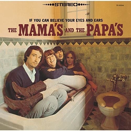 Mamas & Papas - If You Can Believe Your Eyes & Ears  - COMPACT DISCS