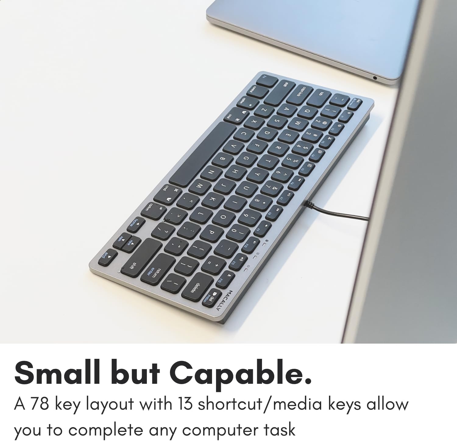 The text in the image reads:

"Small but Capable.
A 78 key layout with 13 shortcut/media keys allow you to complete any computer task."
