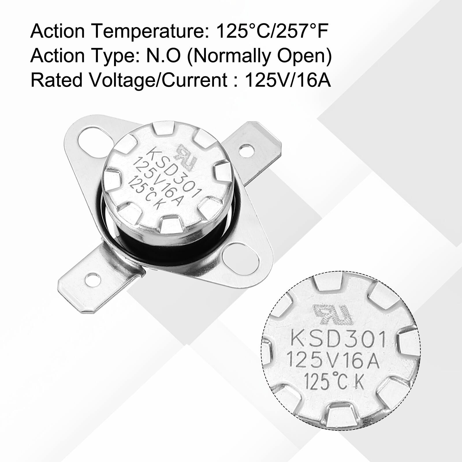 Action Temperature: 125°C/257°F  
Action Type: N.O (Normally Open)  
Rated Voltage/Current: 125V/16A  

UR 125V16A  
LR KSD301  
125V16A  
125°C K
