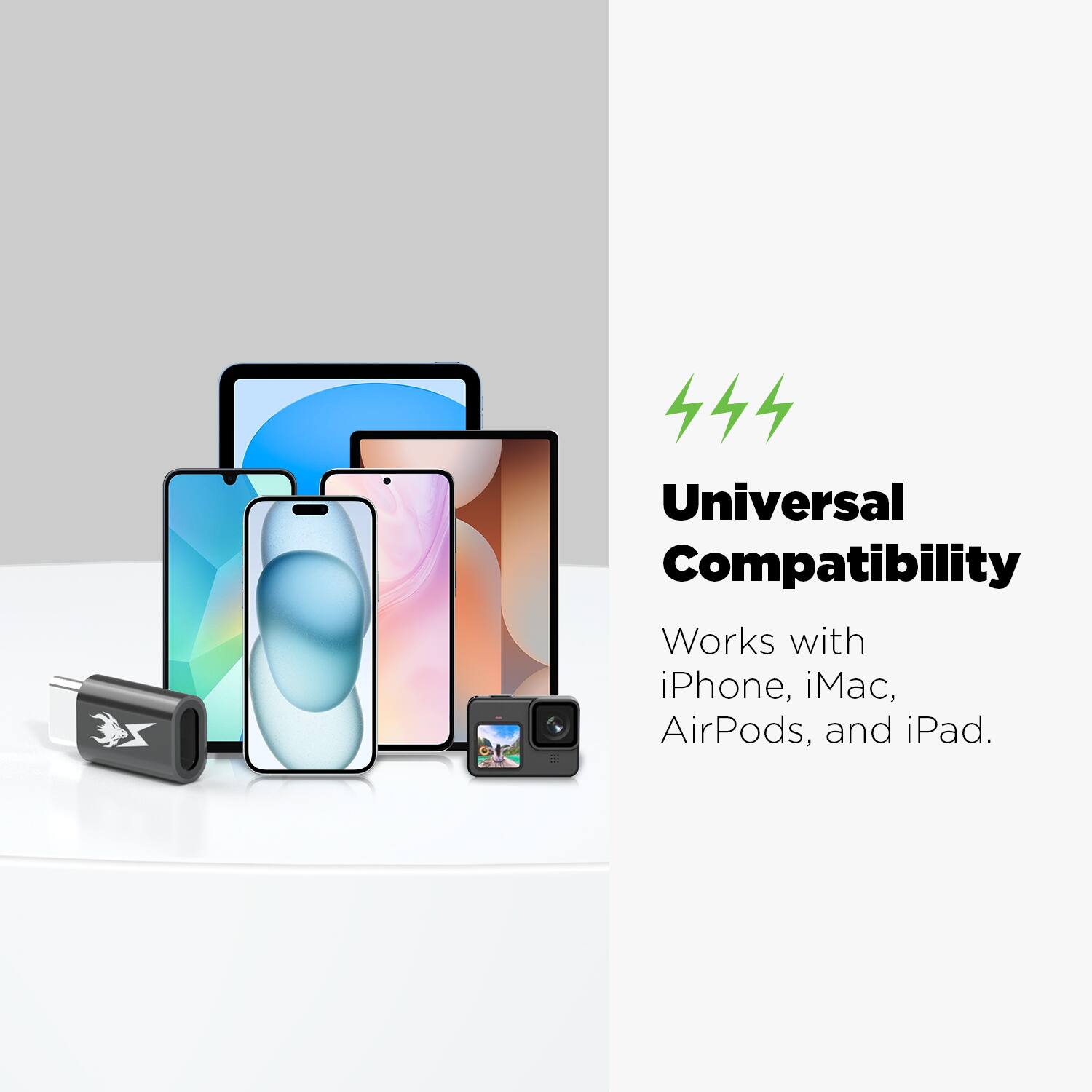 Universal Compatibility  
Works with iPhone, iMac, AirPods, and iPad.