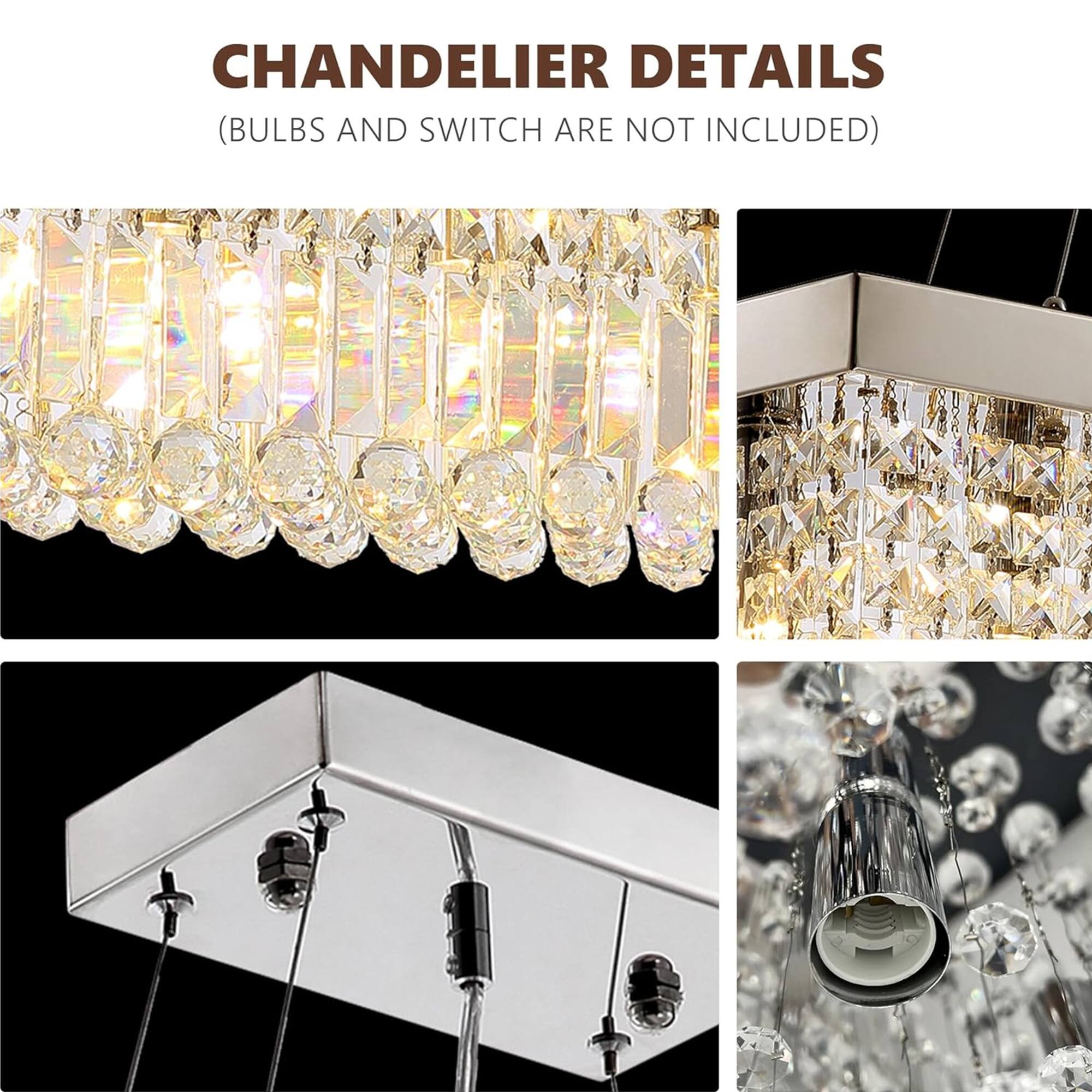 CHANDTLIER DETAILS  
(BULBS AND SWITCH ARE NOT INCLUDED)