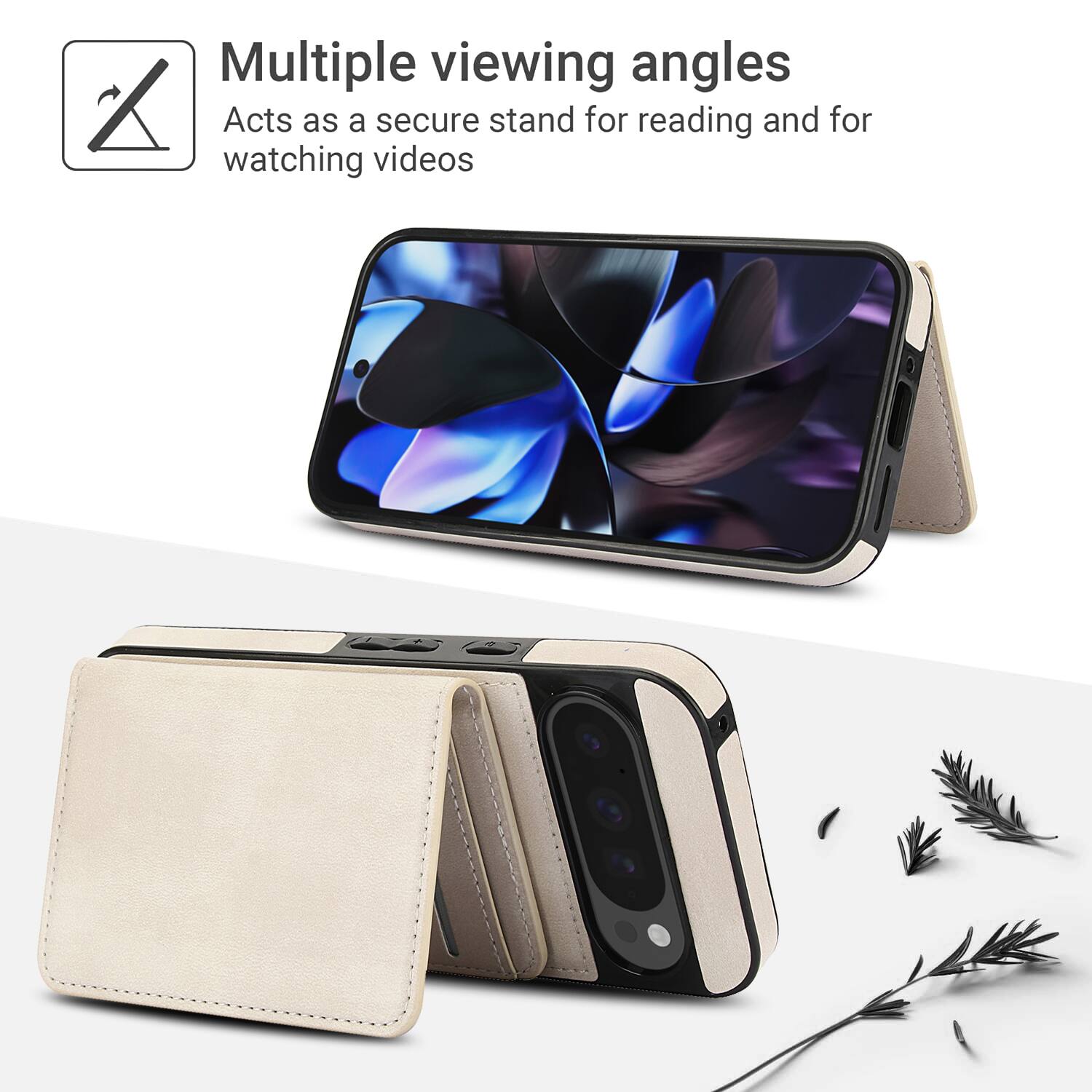Multiple viewing angles  
Acts as a secure stand for reading and for watching videos