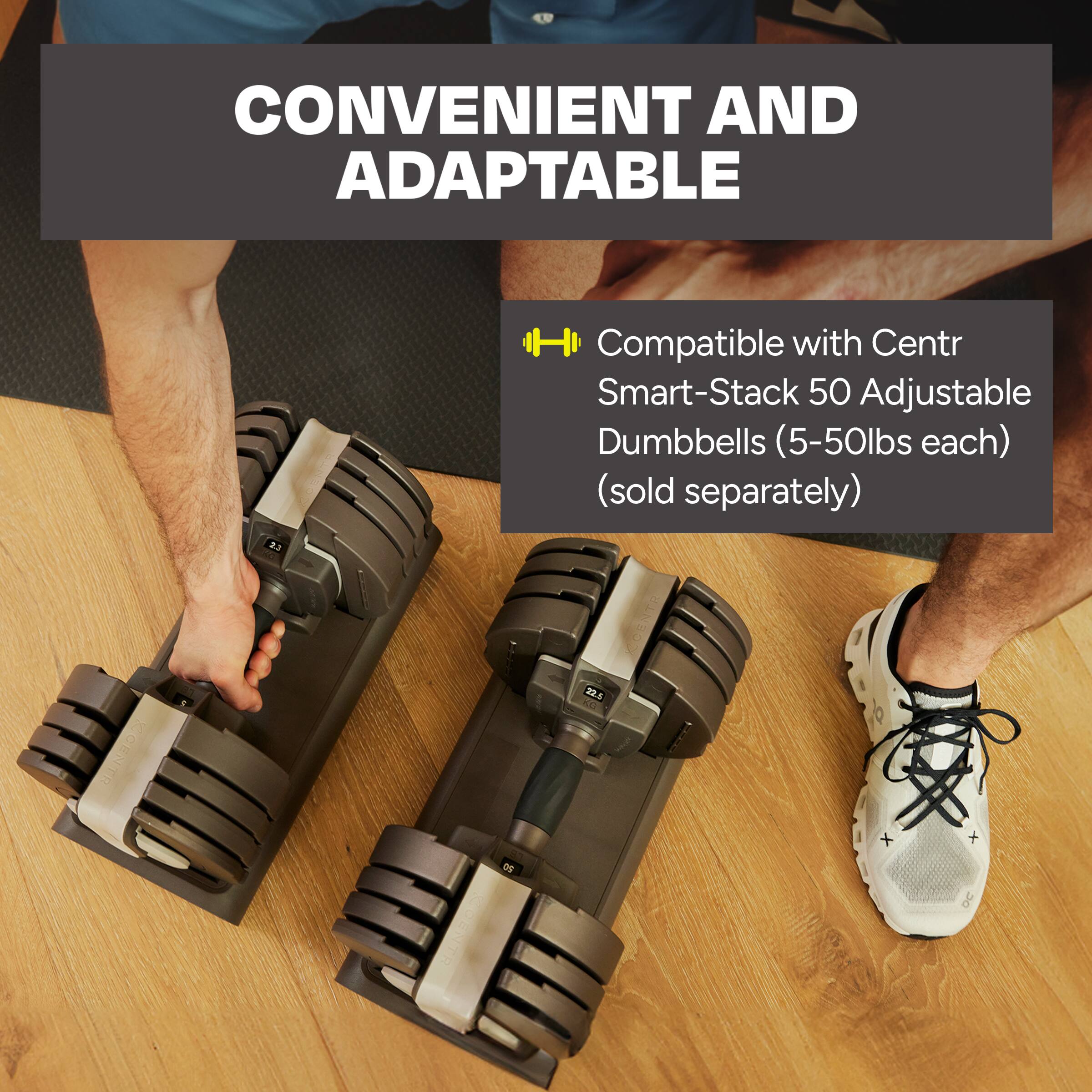 CONVENIENT AND ADAPTABLE: Compatible with Centr Smart-Stack 50 Adjustable Dumbbells (5-50lbs each) (sold separately).