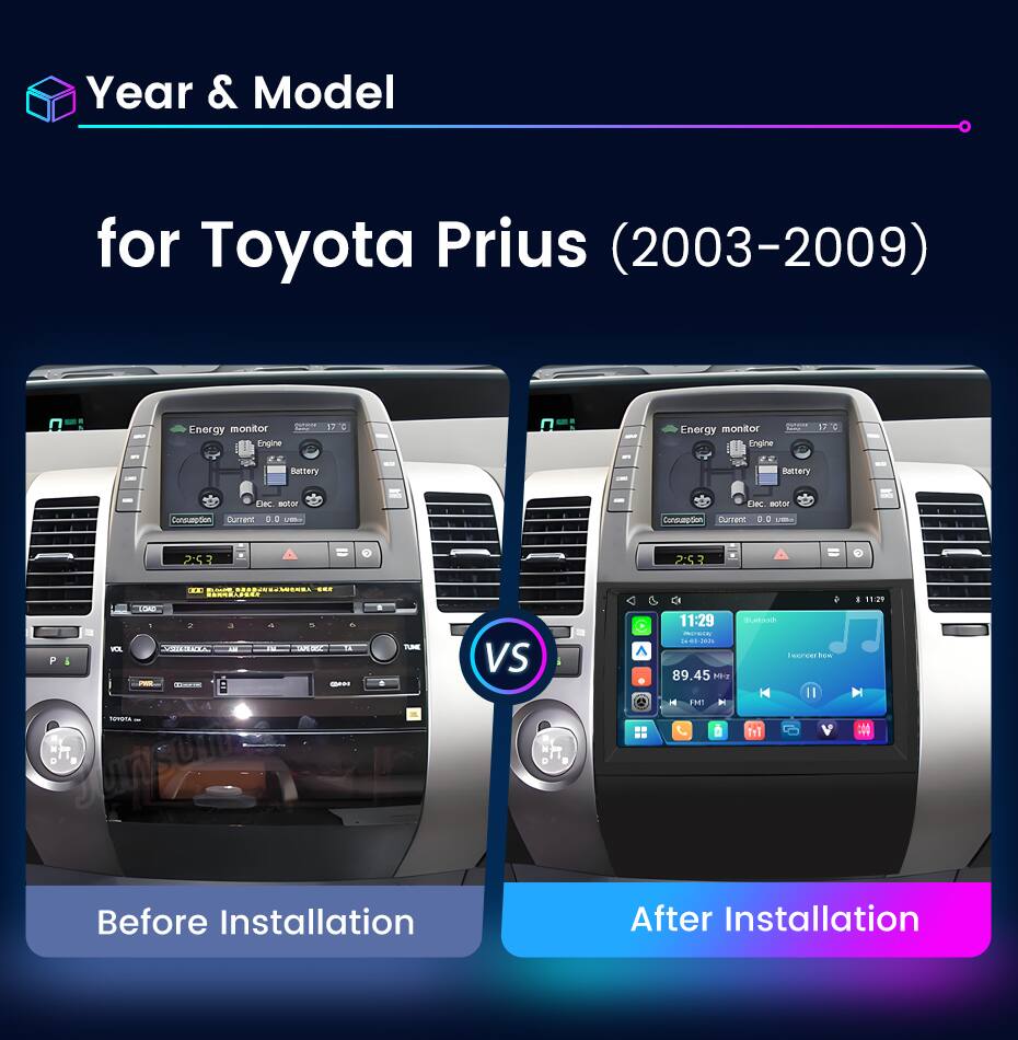 Year & Model  
for Toyota Prius (2003-2009)  

Energy monitor  
Engine  
Battery  

Dec. botor Consumption Current 0.0 USRO  
Dec. notor Consumption Current 0.0 UBRO  

2:53  
2:53  

TE BLAND MEAD 1 2 L VOL WHE LA DAR DEZ TA TUME P I VS BIN TOYOTA Junson Before Installation  

G 11:29 11:29 Buttoods INSPACKS 5x-03-360g Invonderhow 89.45 MHz K H A FM After Installation