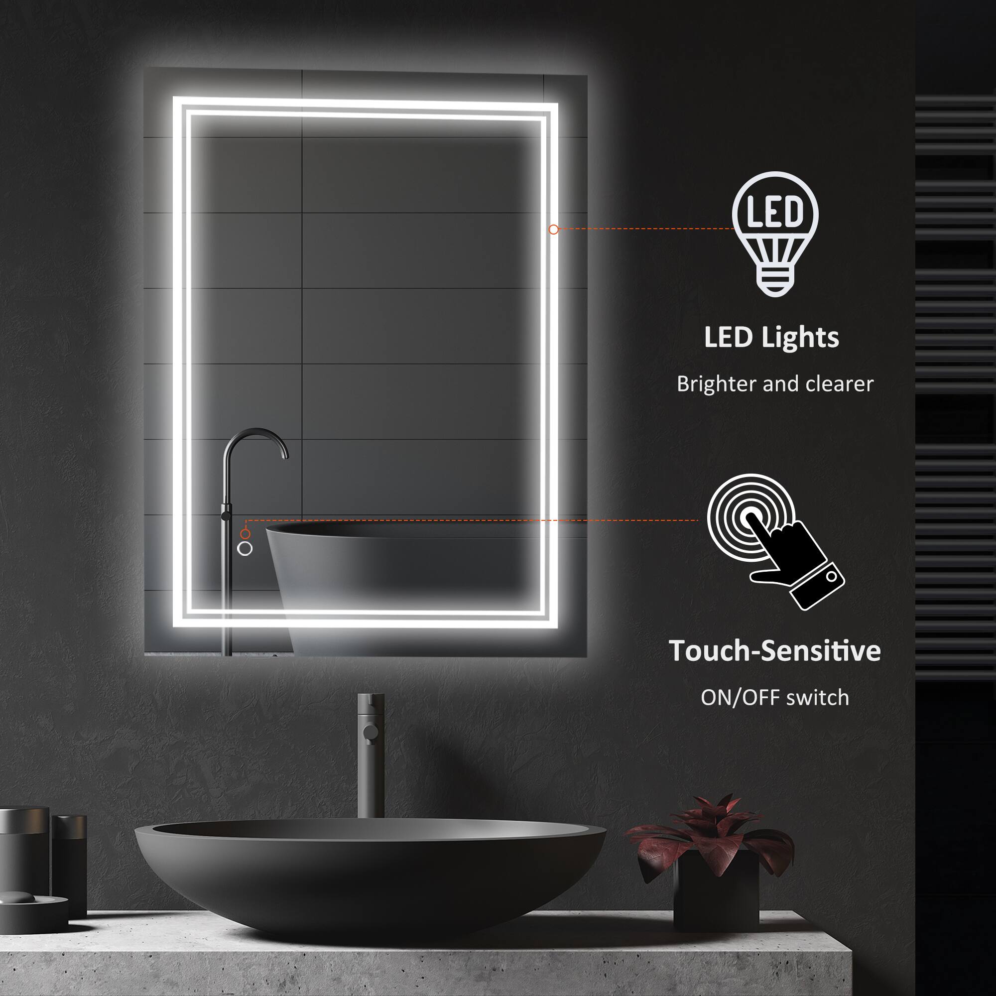 LED Lights  
Brighter and clearer  

Touch-Sensitive  
ON/OFF switch
