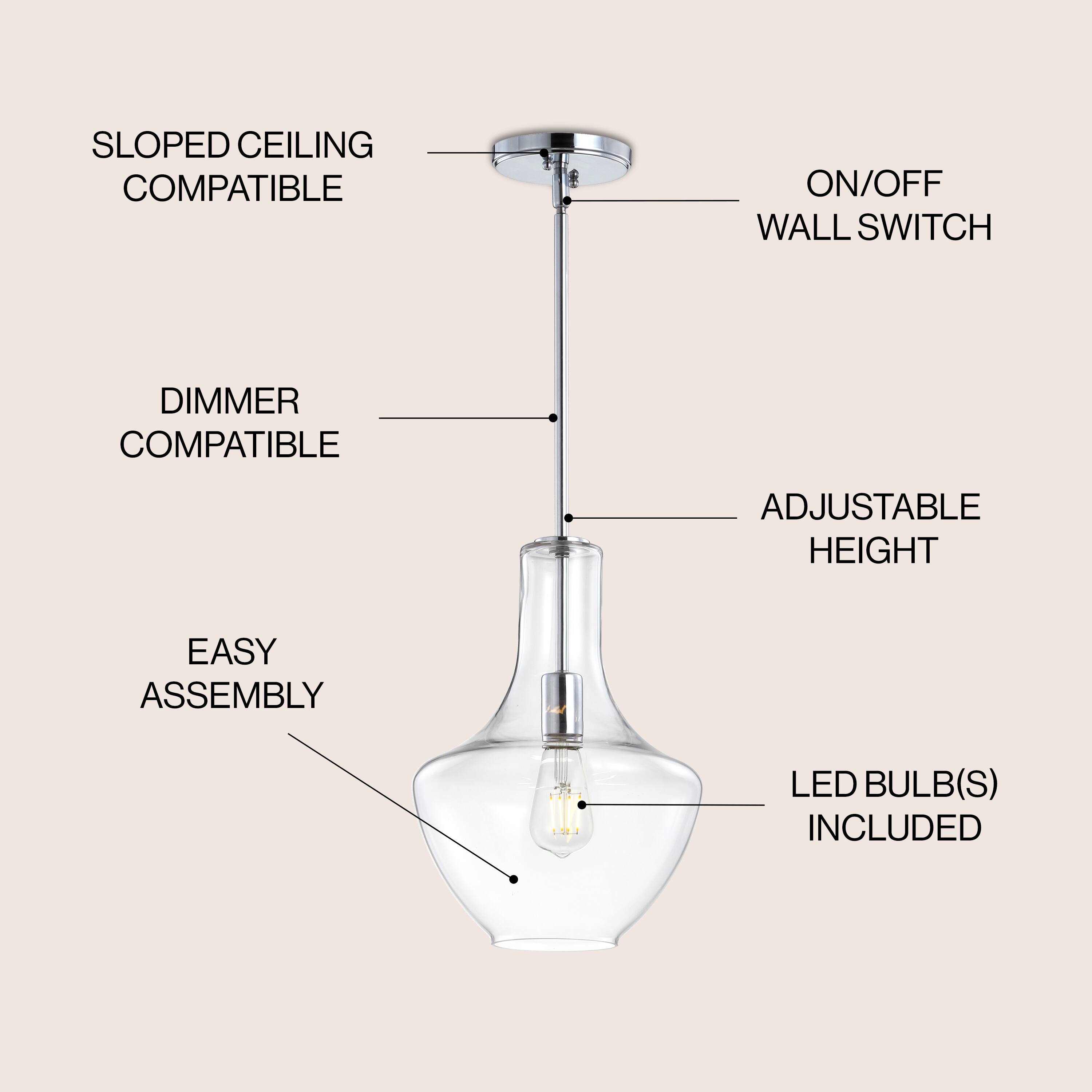 SLOPED CEILING COMPATIBLE  
ON/OFF WALL SWITCH  
DIMMER COMPATIBLE  
ADJUSTABLE HEIGHT  
EASY ASSEMBLY  
LED BULB(S) INCLUDED