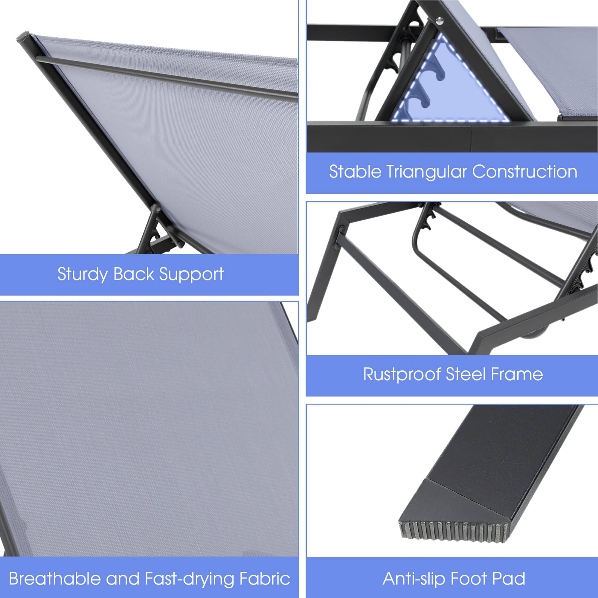 Sturdy Back Support, Stable Triangular Construction, Rustproof Steel Frame, Breathable and Fast-drying Fabric, Anti-slip Foot Pad