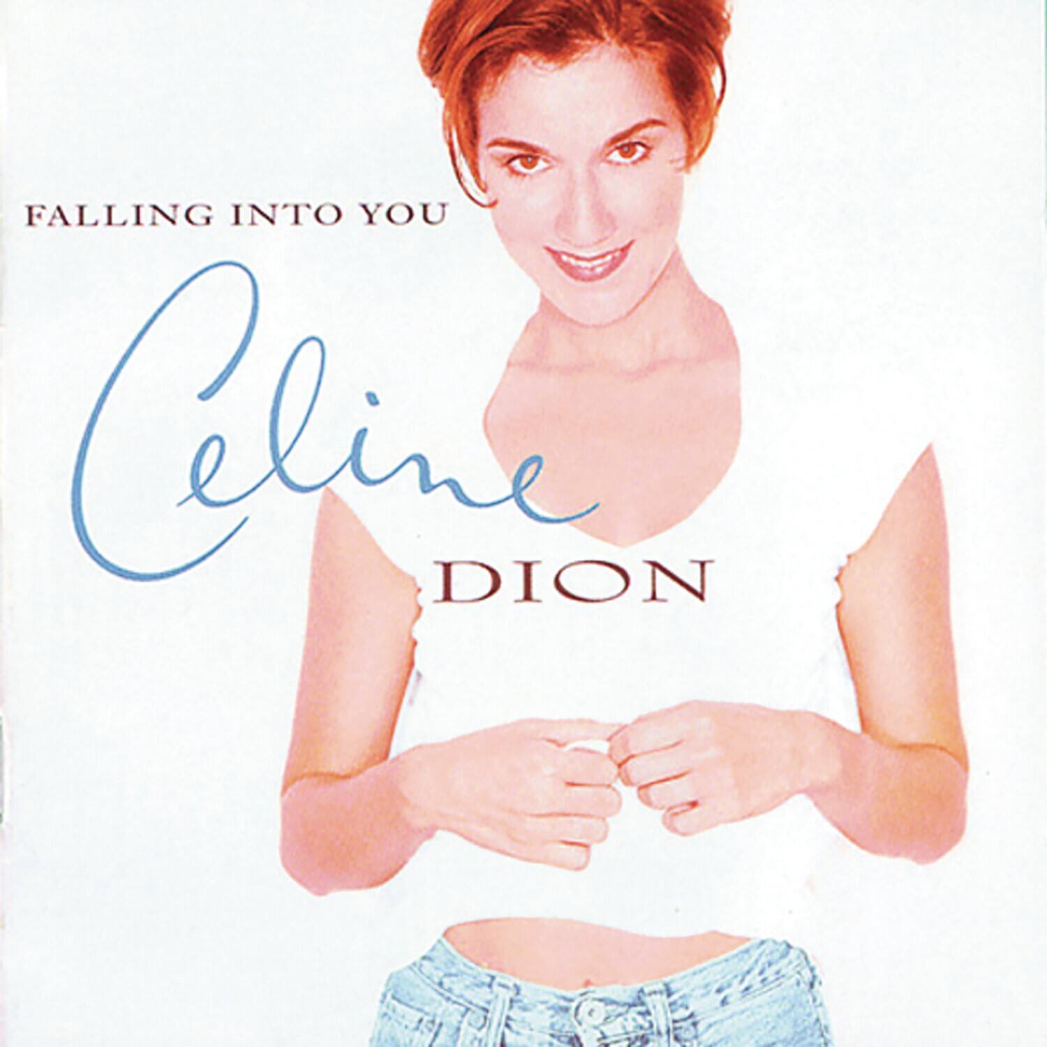 FALLING INTO YOU  
Celine Dion