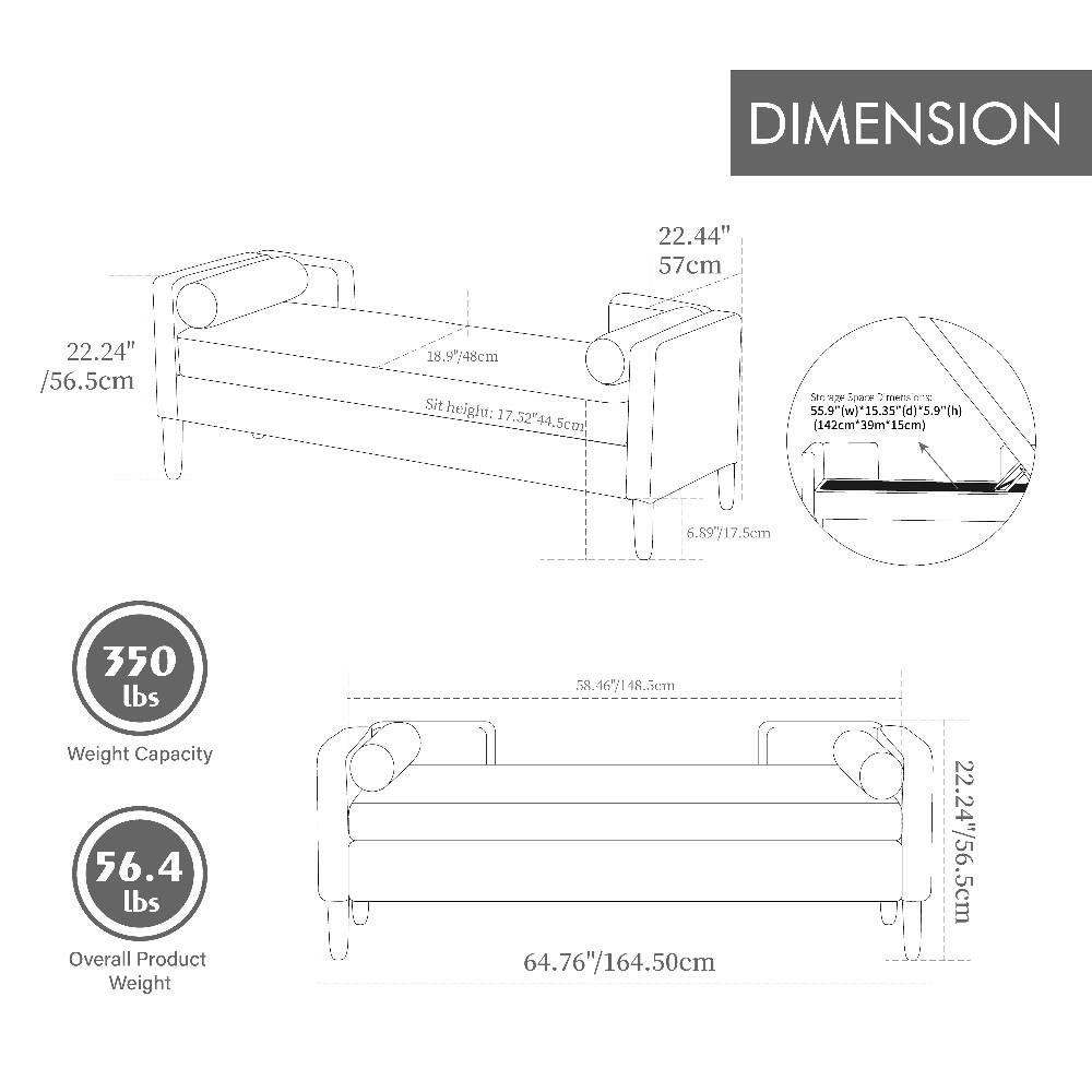 DIMENSION  
22.44" / 57cm  
22.24" / 56.5cm  
18.9" / 48cm  
Sit height: 17.52" / 44.5cm  
$2.00  
Sparts: 5.9" (w) * 15.35" (d) * 5.9" (h) (142cm'39m'15cm)  
6.89" / 17.5cm  
350 lbs Weight Capacity  
56.4 lbs Overall Product Weight  
58.46" / 148.5cm  
64.76" / 164.50cm