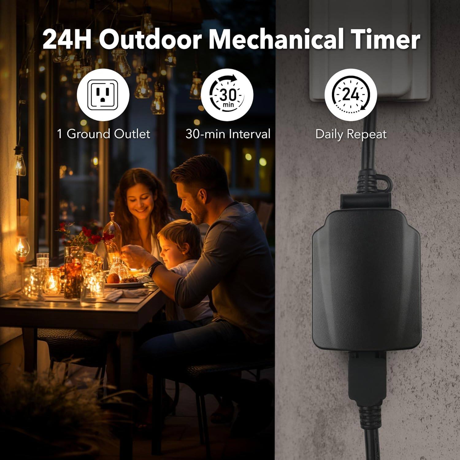 24H Outdoor Mechanical Timer

- 1 Ground Outlet
- 30-min Interval
- Daily Repeat