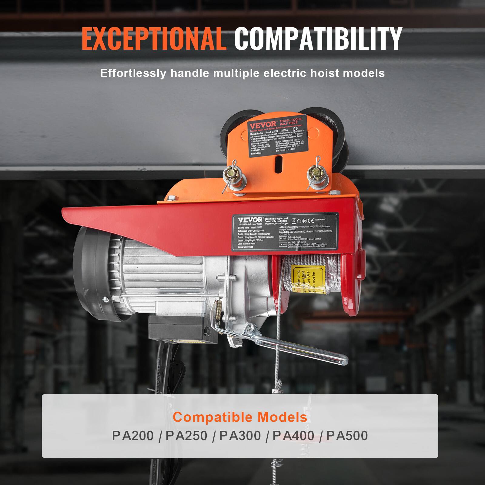EXCEPTIONAL COMPATIBILITY  
Effortlessly handle multiple electric hoist models

Compatible Models  
PA200 / PA250 / PA300 / PA400 / PA500
