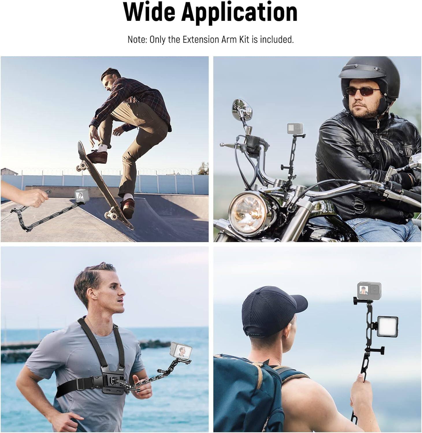 Wide Application  
Note: Only the Extension Arm Kit is included.