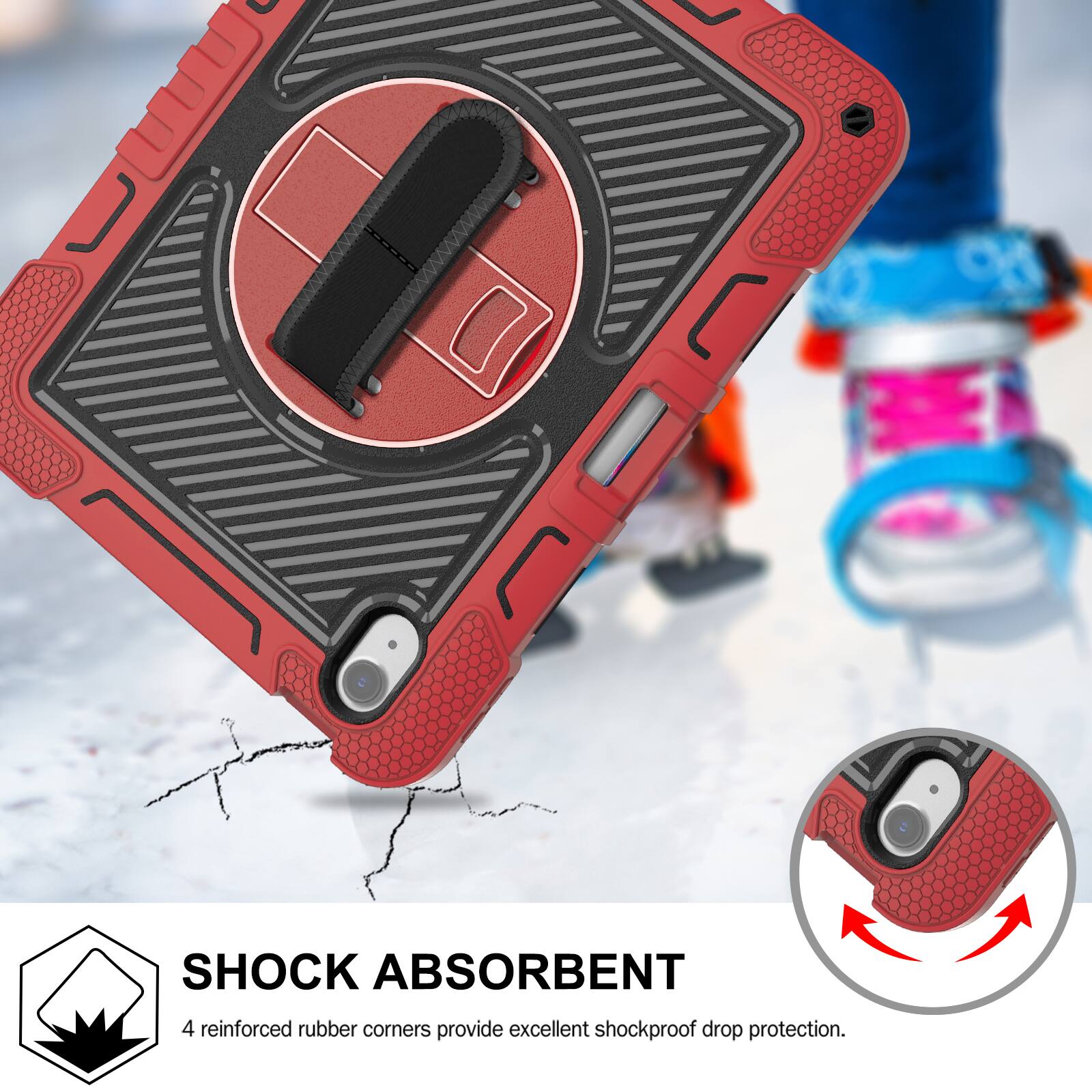 SHOCK ABSORBENT  
4 reinforced rubber corners provide excellent shockproof drop protection.