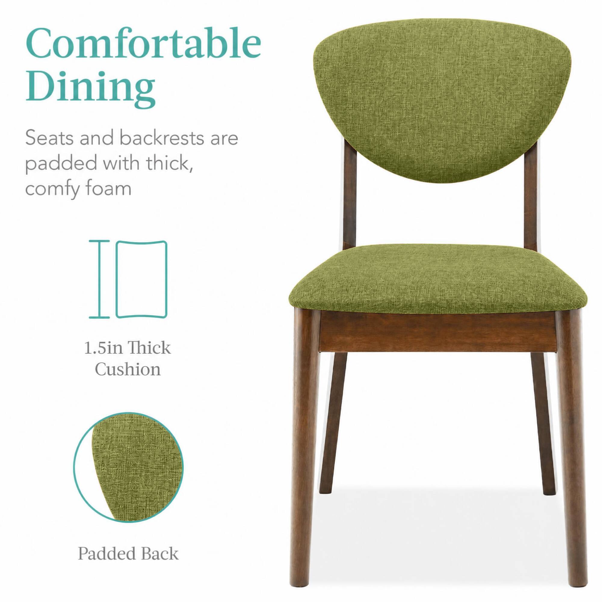 Comfortable Dining

Seats and backrests are padded with thick, comfy foam

1.5in Thick Cushion

Padded Back