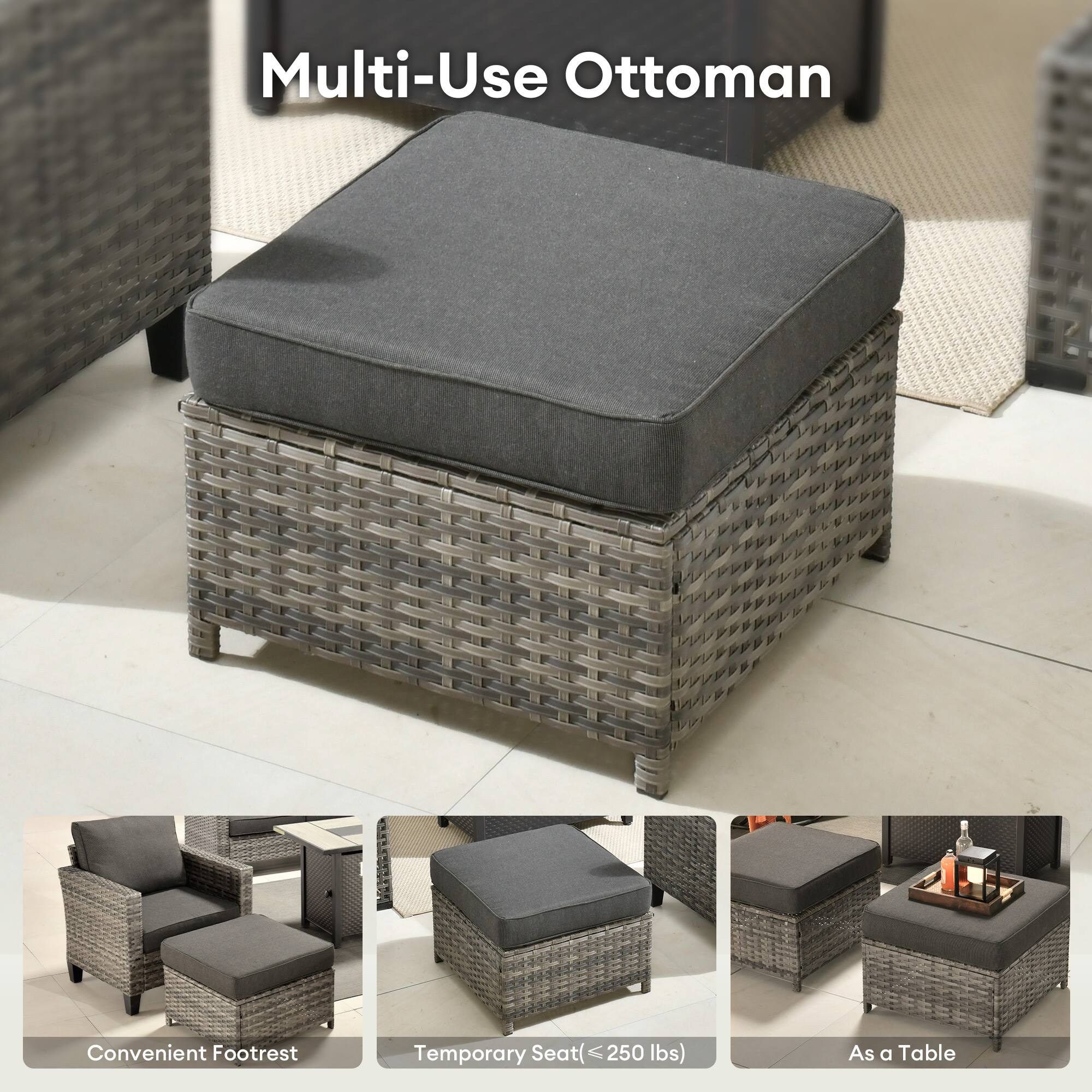 Multi-Use Ottoman

Convenient Footrest

Temporary Seat (≤ 250 lbs)

As a Table
