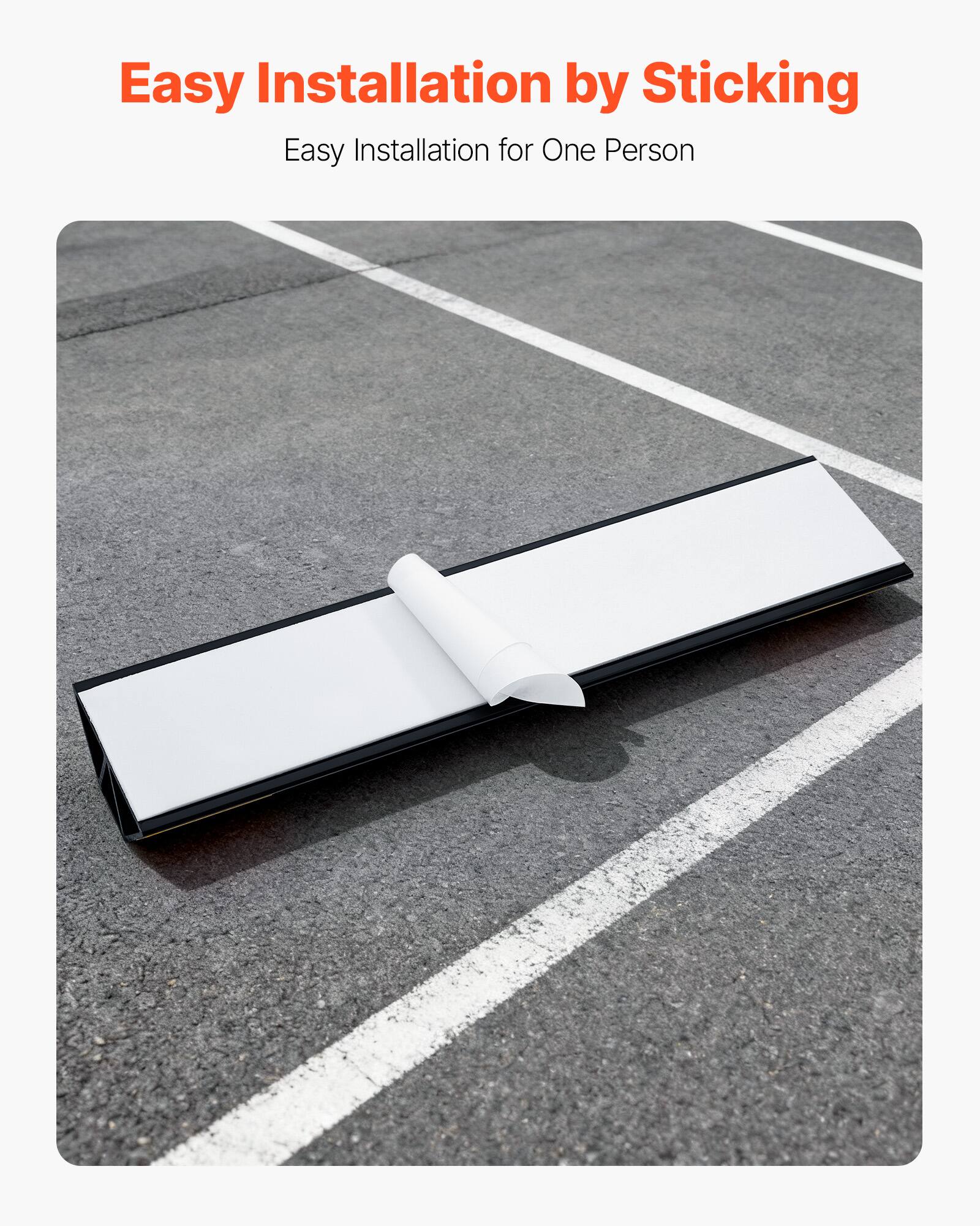 Easy Installation by Sticking  
Easy Installation for One Person
