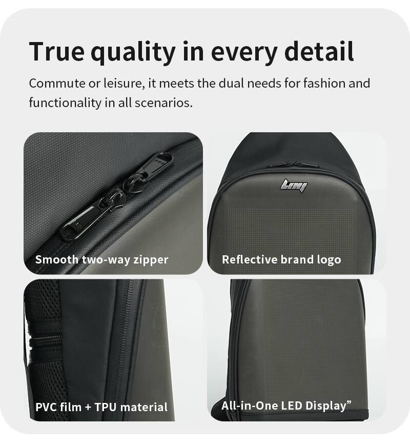 True quality in every detail

Commute or leisure, it meets the dual needs for fashion and functionality in all scenarios.

- Smooth two-way zipper
- Reflective brand logo
- PVC film + TPU material
- All-in-One LED Display