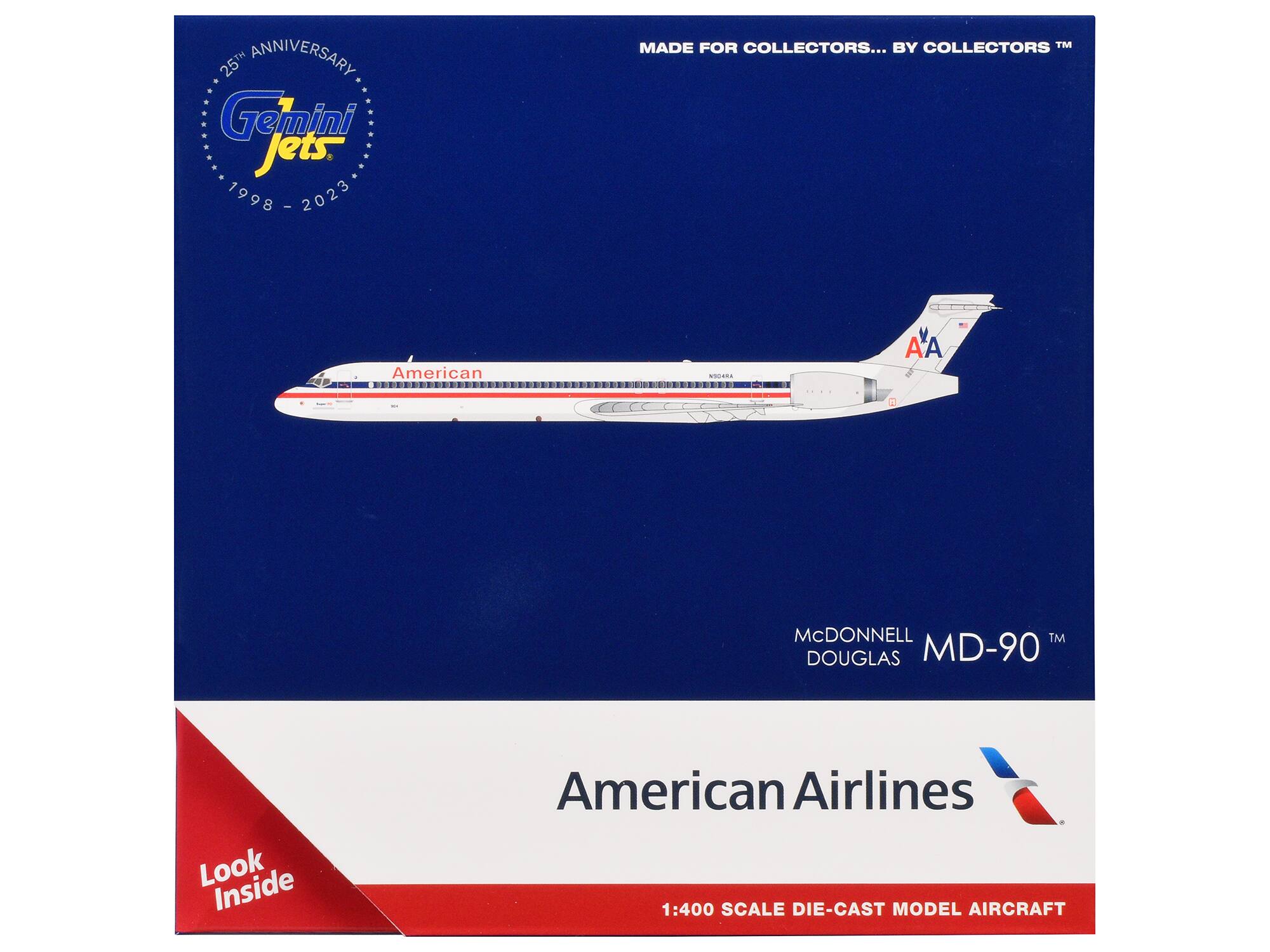 25th Anniversary Gemini Jets  
1998 - 2023  

Made for Collectors... by Collectors™  

McDonnell Douglas MD-90™  

American Airlines  

1:400 Scale Die-Cast Model Aircraft  

Look Inside
