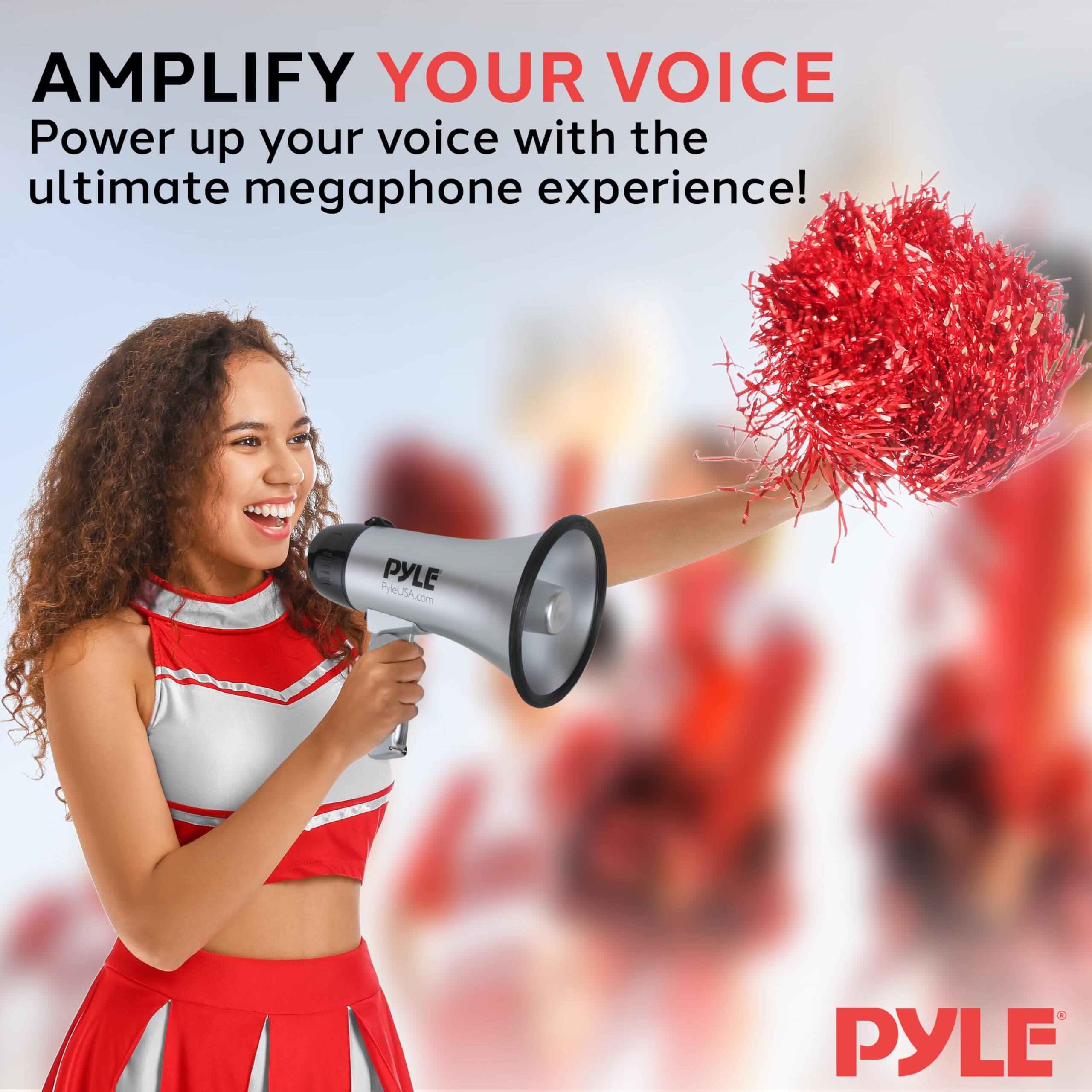 AMPLIFY YOUR VOICE  
Power up your voice with the ultimate megaphone experience!  

PYLE  
PyleUSA.com