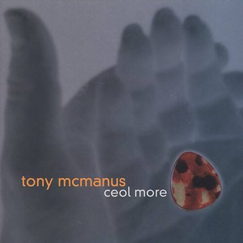 tony mcmanus  
ceol more