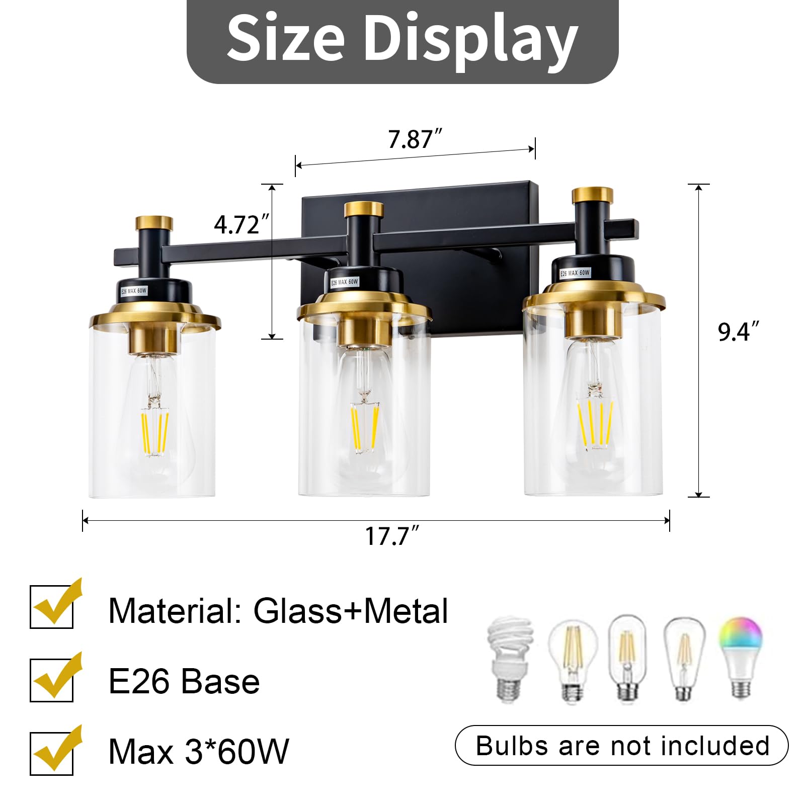 Size Display  
7.87" x 4.72" x 9.4" x 17.7"  

Material: Glass+Metal  
E26 Base  
Max 3*60W  

Bulbs are not included