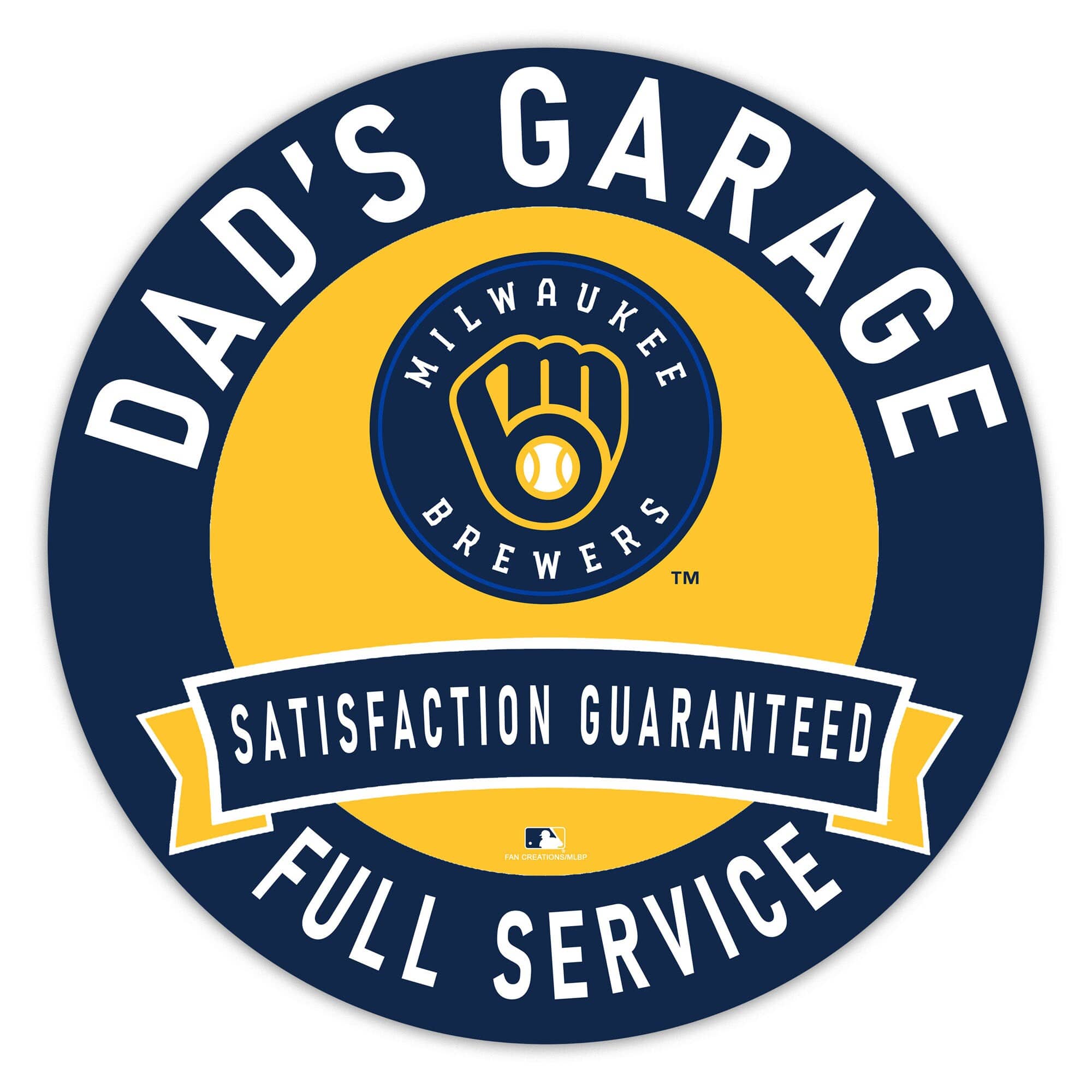 DAD'S GARAGE  
MILWAUKEE BREWERS™  
SATISFACTION GUARANTEED  
FULL SERVICE