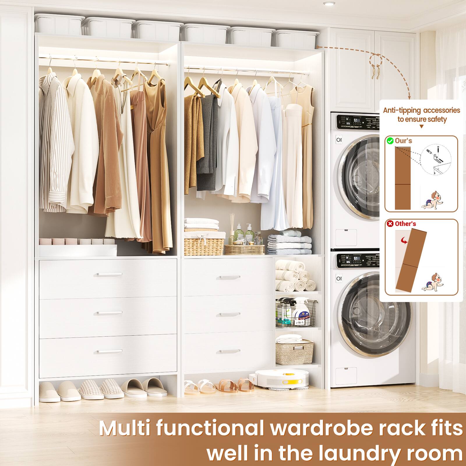 Anti-tipping accessories to ensure safety  
Our's  
Other's  

Multi functional wardrobe rack fits well in the laundry room