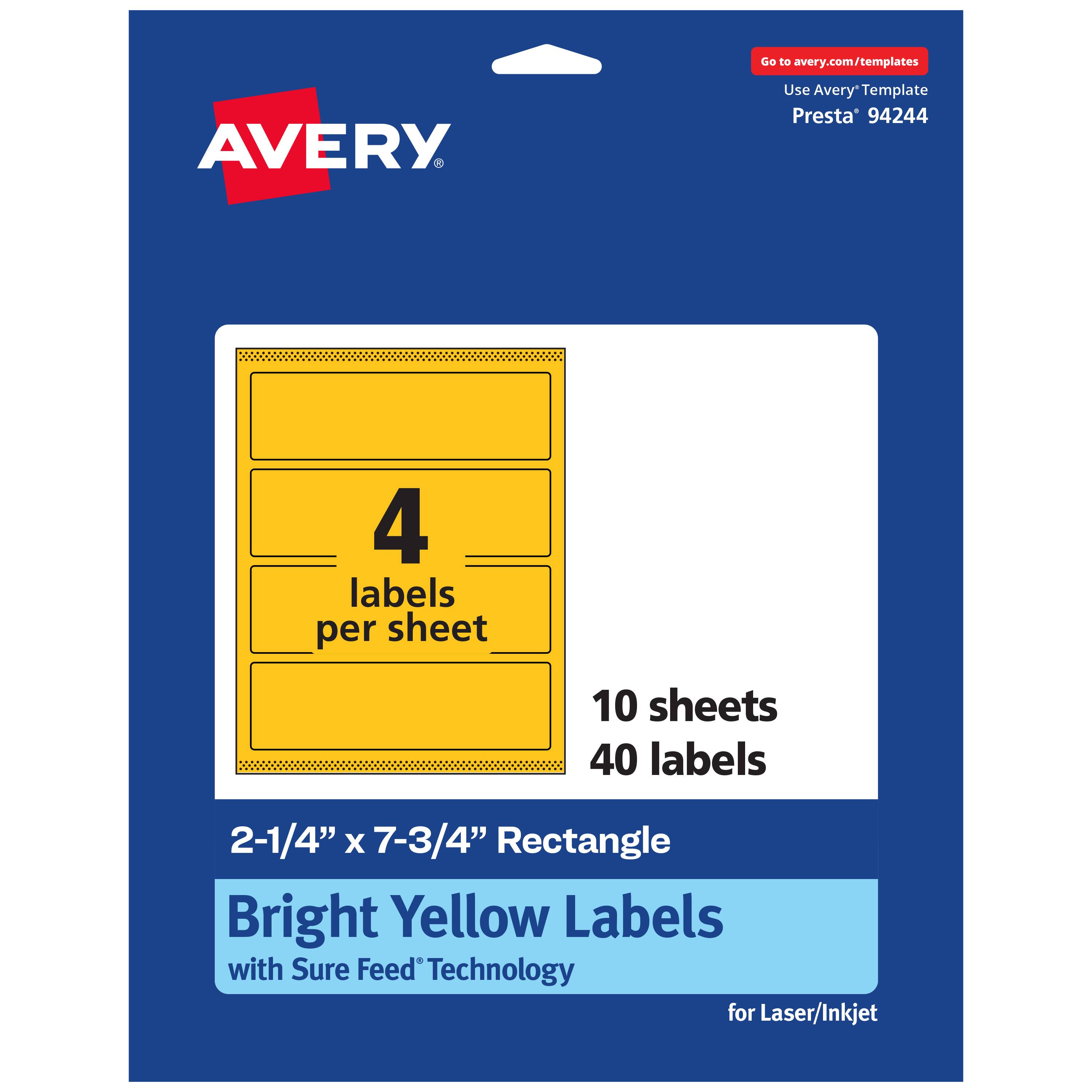 Go to avery.com/templates  
AVERY  
Use Avery Template Presta* 94244  
4 labels per sheet  
10 sheets 40 labels  
2-1/4" x 7-3/4" Rectangle  
Bright Yellow Labels with Sure Feed Technology for Laser/Inkjet