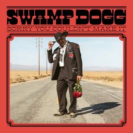 Swamp Dogg - Sorry You Couldn't Make It - VINYL LP