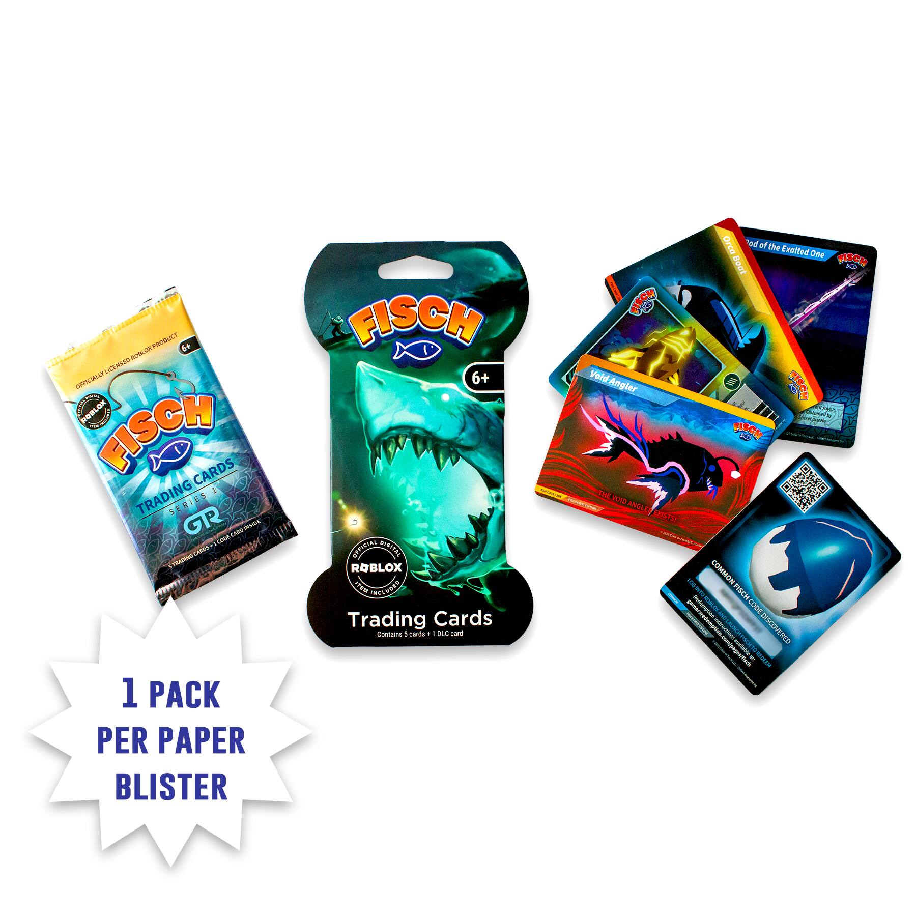FISCH Trading Cards  
1 PACK PER PAPER BLISTER  
Contains 5 Cards + 1 DLC Card  
Void Angler  
God of the Exiled One  
6+  
FISCH  
Trading Cards  
1 PACK PER PAPER BLISTER