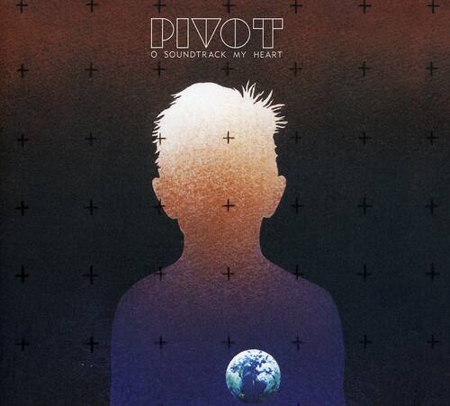 Pivot - O Soundtrack My Heart   - COMPACT DISCS [CD] price history on PriceWatchPro