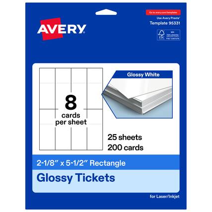 Go to avery.com/templates
Use Avery Presta Template 95331
MX
FSC® C007276 Glossy White
8 cards per sheet
25 sheets
200 cards
2-1/8" x 5-1/2" Rectangle Glossy Tickets for Laser/Inkjet