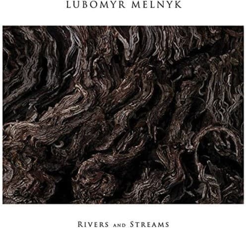 Lubomyr Melnyk - Rivers & Streams   - COMPACT DISCS [CD] price history on PriceWatchPro