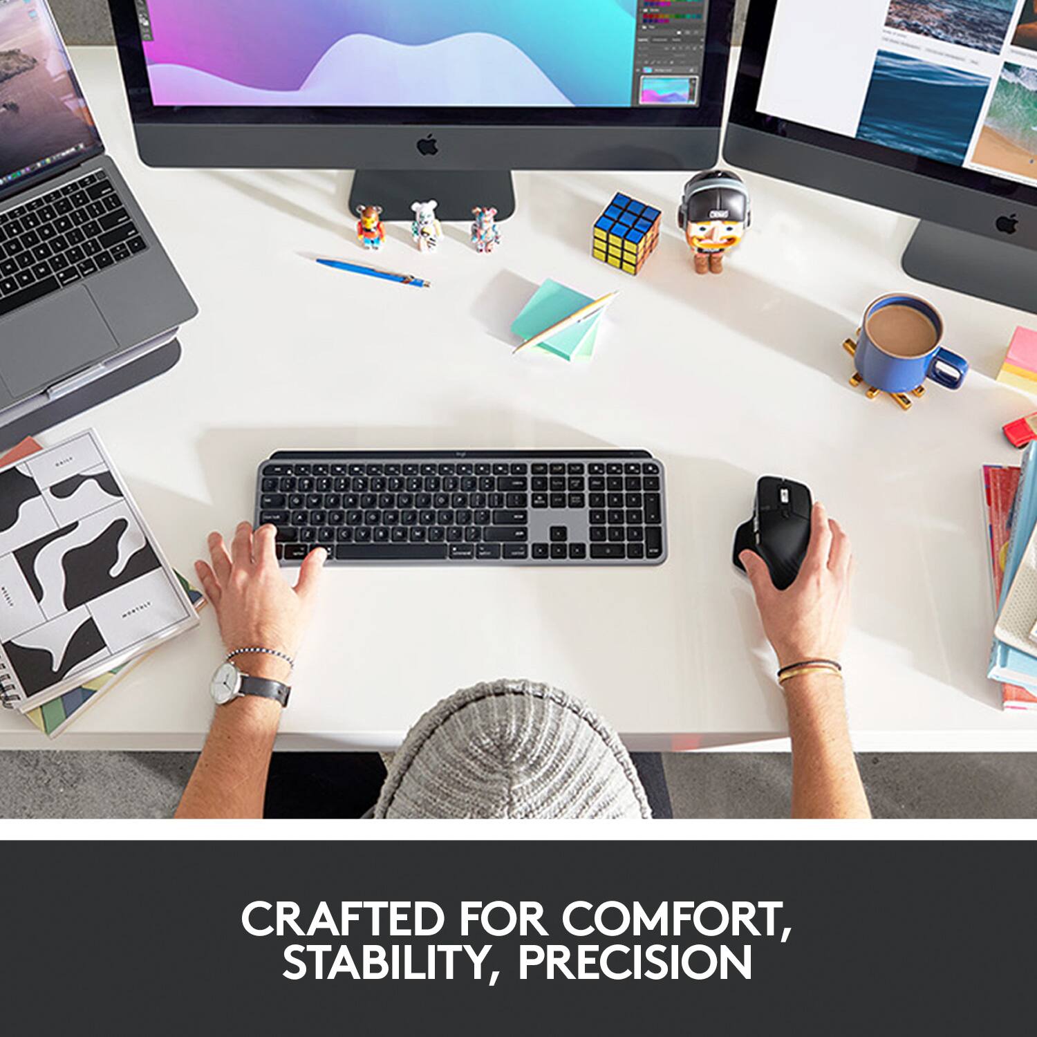 Crafted for comfort, stability, precision.