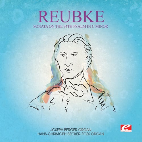 Reubke - Sonata on the 94th Psalm in C Min   - COMPACT DISCS [CD] price history on PriceWatchPro