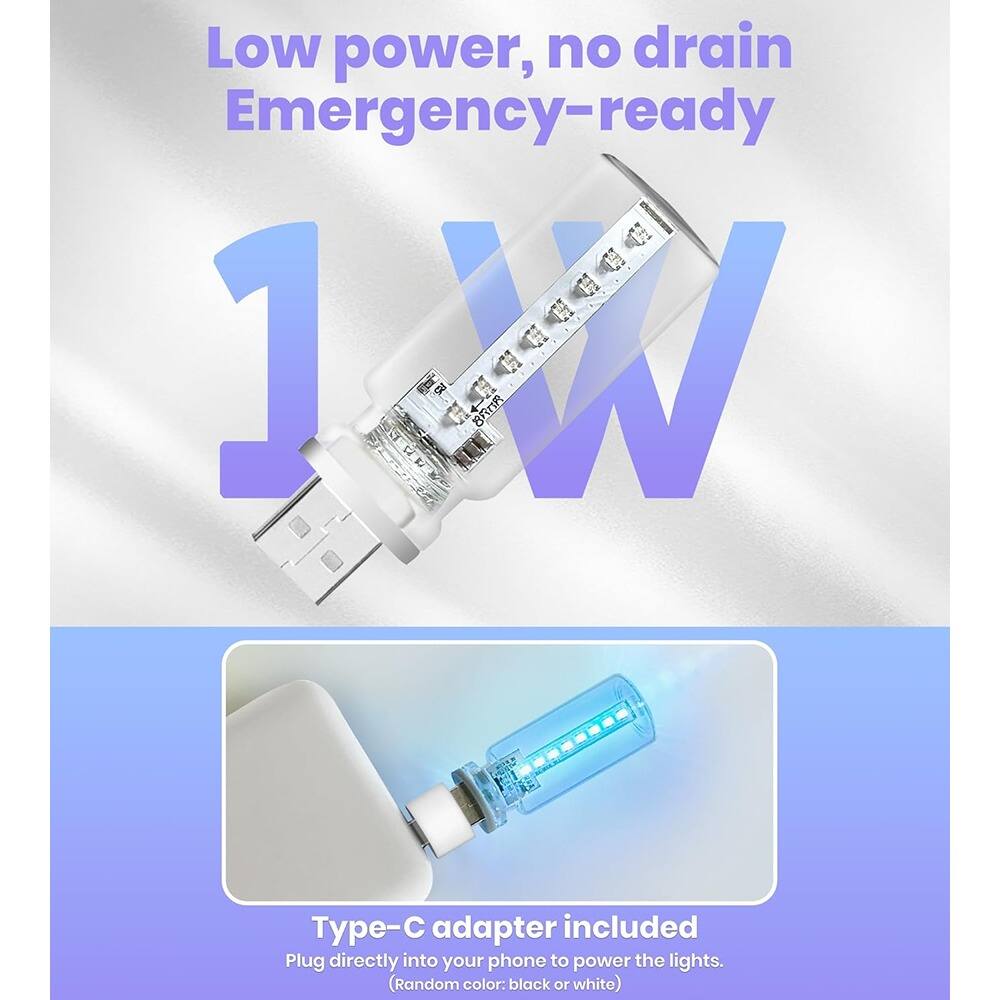 Low power, no drain  
Emergency-ready  

1W  

Type-C adapter included  
Plug directly into your phone to power the lights.  
(Random color: black or white)