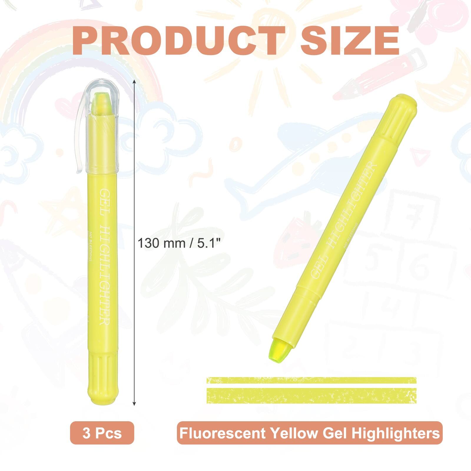 PRODUCT SIZE

GEL HIGHLIGHTER

130 mm / 5.1"

3 Pcs

Fluorescent Yellow Gel Highlighters