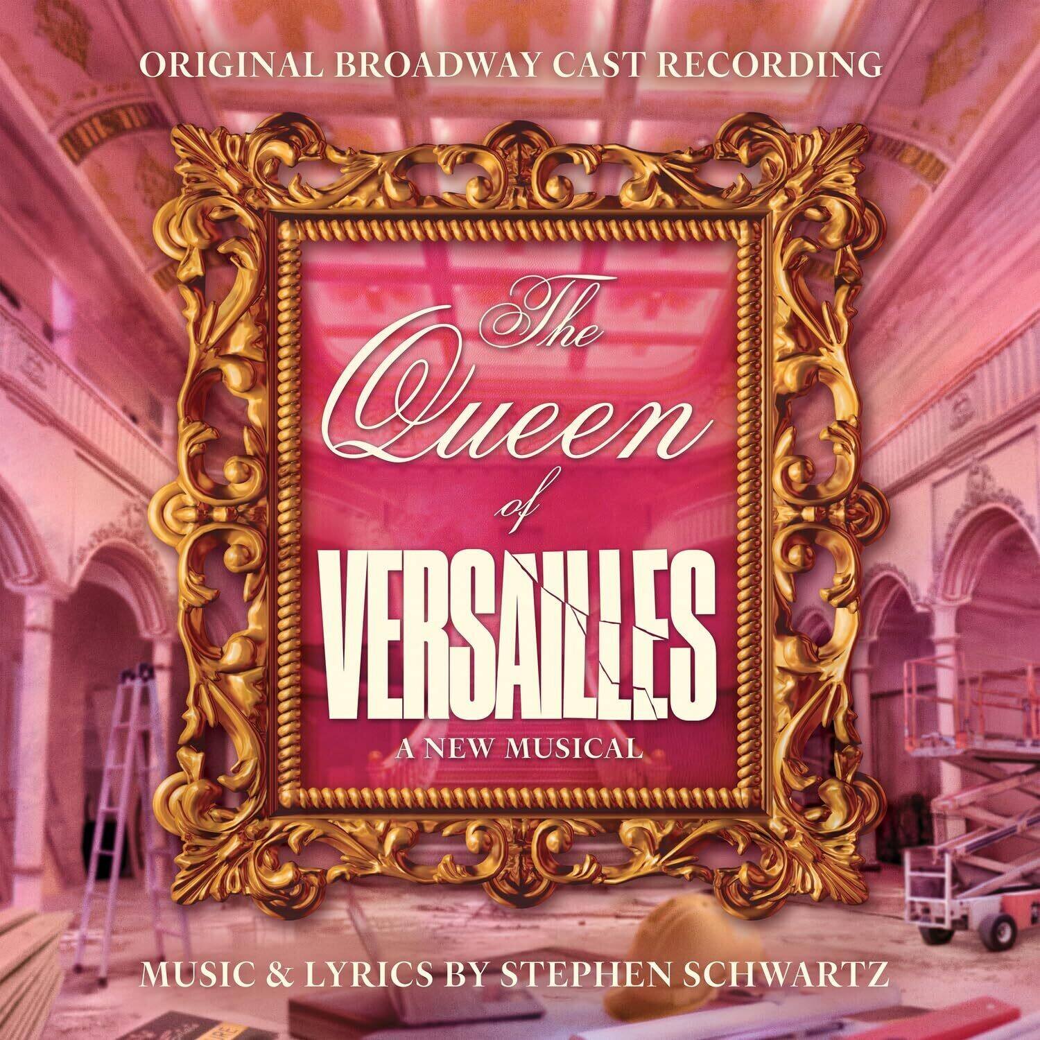 ORIGINAL BROADWAY CAST RECORDING  
The Queen of VERSAILLES  
A NEW MUSICAL  
MUSIC & LYRICS BY STEPHEN SCHWARTZ