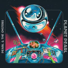 Pearl & the Oysters - Planet Pearl - VINYL LP