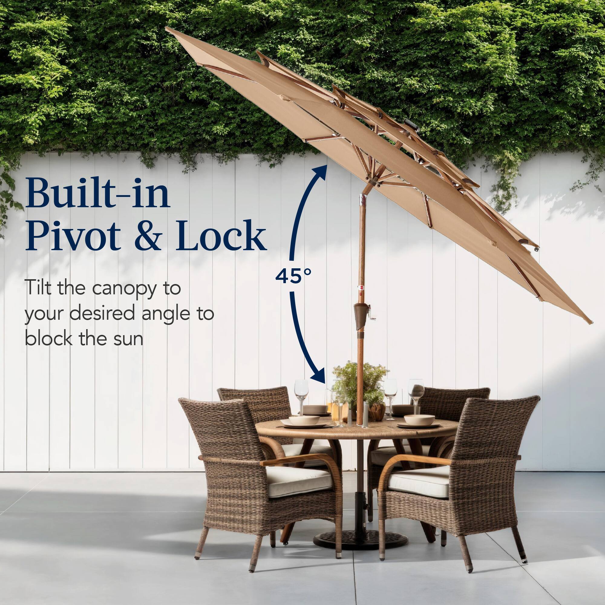 Built-in Pivot & Lock

Tilt the canopy to your desired angle to block the sun

45°